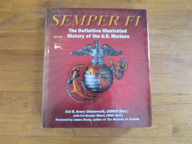 2005 "Semper Fi The Definitive Illustrated History of the U.S. Marines" Coffee Table Book: . 