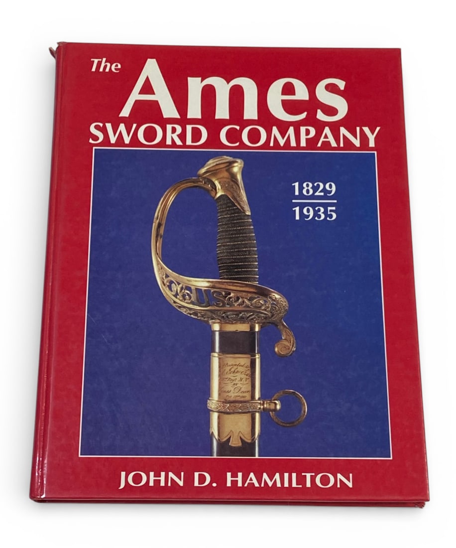 The Ames Sword Company by John D. Hamilton - 1829/1935: See photos. Appears to be in very good condition from looking at it. However, many pages appear to be sticking together, so that may need to be addressed 