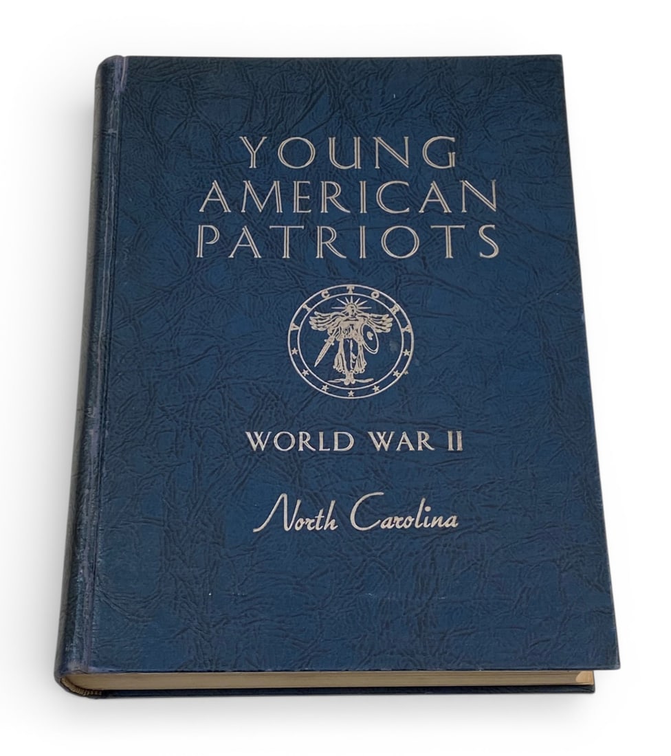 Young American Patriots - The Youth of North Carolina in World War II - North Carolina: See photos. Very good condition. Copyright 1948. Highly sought after and collectible. Includes a lot of rich history regarding the troops of WWII 