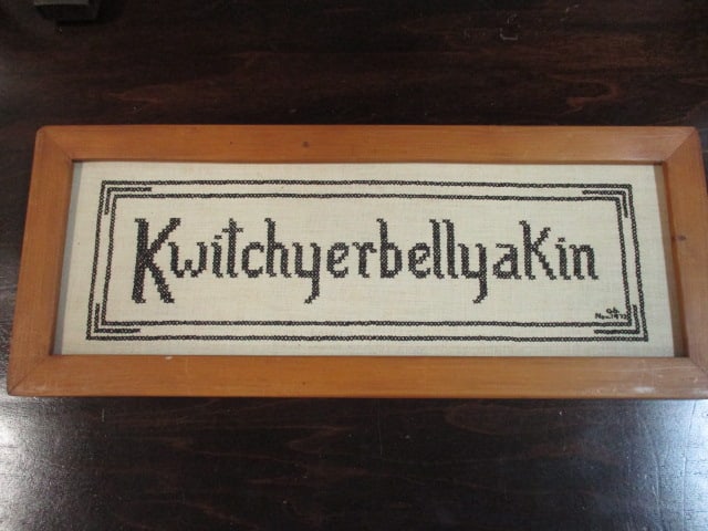 Kwitcherbellyakin Framed Needlepoint: 18 1/2 x 7 1/2 