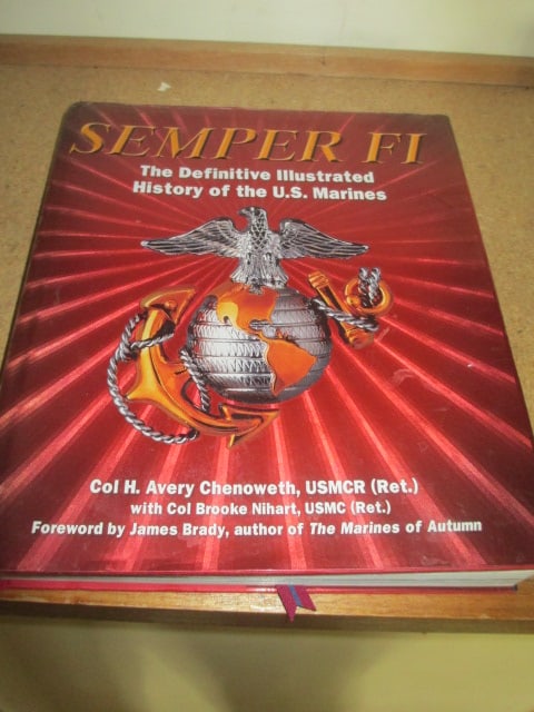 2005 "Semper Fi The Definitive Illustrated History of The US Marines" (1 of 6)