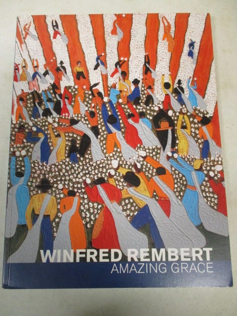 Signed and Personalized 2012 "Winfred Rembert Amazing Grace" Art Book: .