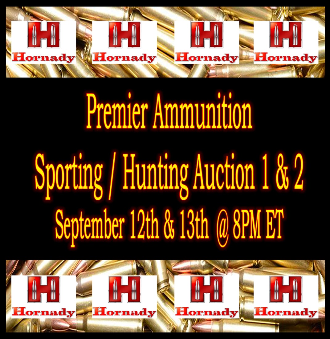 Check out Premier Ammunition Auction Part 1 & 2: These auctions are part of this one and will end a week before this one does. They contain high grade and top quality factory ammunition (mostly hornady) in lots of different calibers. Part 1:
