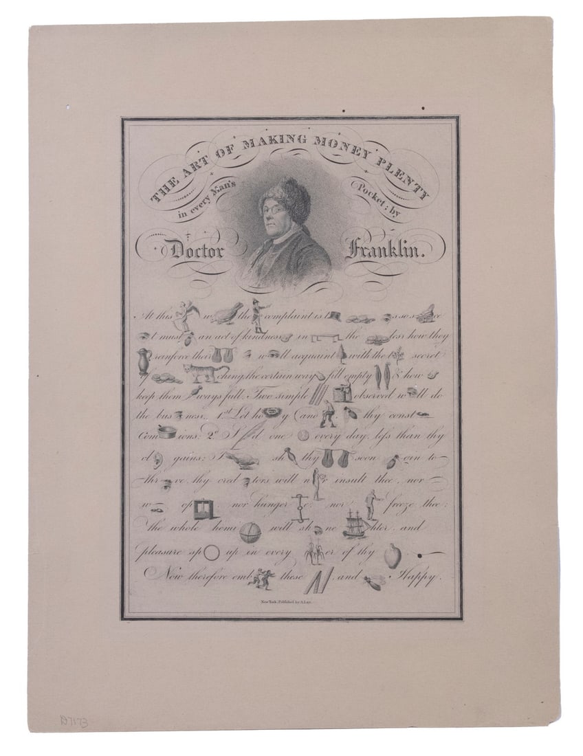 THE ART OF MAKING MONEY PLENTY IN EVERY MAN'S POCKET, BY DR. FRANKLIN: Small portrait of older Ben Franklin at top center, the verse in script with words, letter and symbols (a rebus) which when sounded out and added to other letters form the words for the verse. Designe