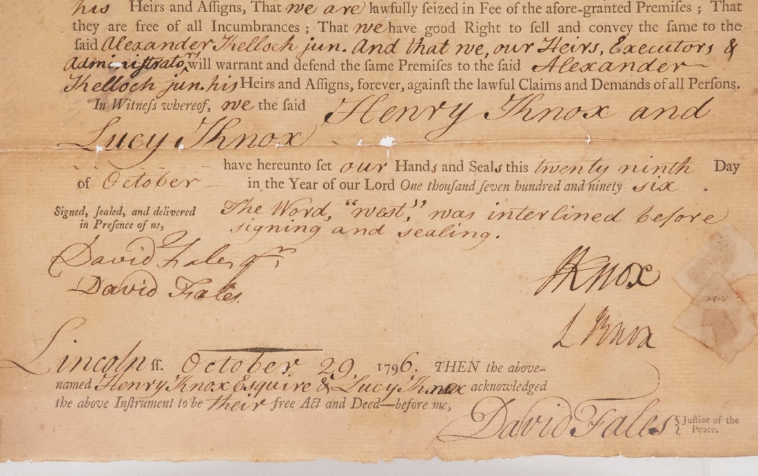 HENRY & LUCY KNOX SIGNED 1796 LAND DEED, WARREN, ME: Land sold by Henry Knox of Thomaston, County of Lincoln, Commonwealth of Massachusetts, and his Wife Lucy, to Alexander Kelloch, Junior, War Veteran, Yeoman, for Seventy Seven Dollars and Fifty Cents,