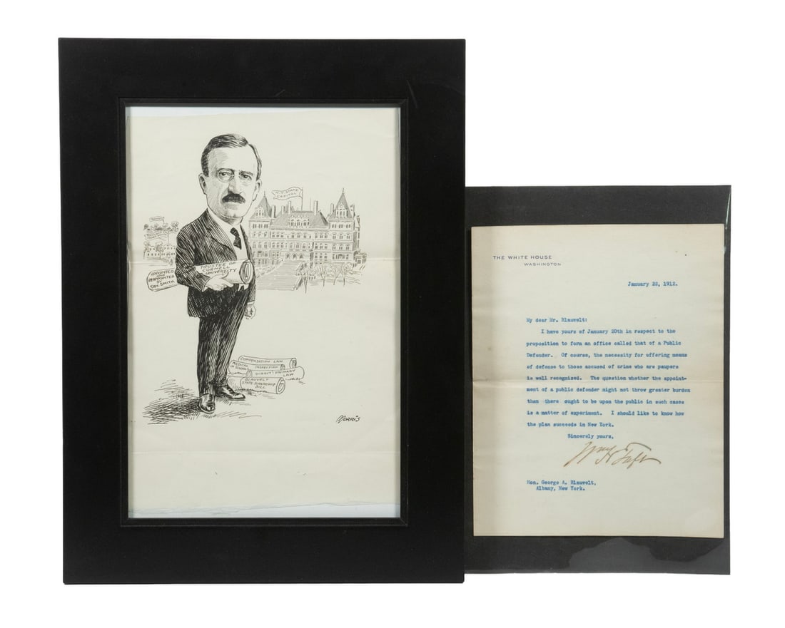 TLS LETTER FROM PRESIDENT TAFT & CARTOON OF NY SENATOR GEORGE BLAUVELT: The letter on White House Stationery, typed and signed in ink, dated Jan. 22, 1912 (the year Blauvelt was elected to the Senate), responding to proposition to found the "Office of Public Defender". Th