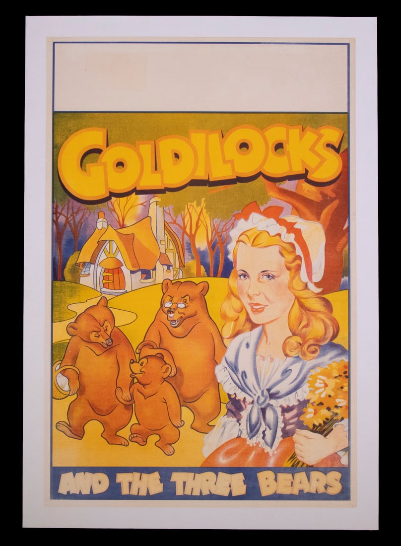 1930'S BRITISH PANTOMIME THEATRE POSTER, UNFRAMED: Goldilocks and the Three Bears by Taylor's of Wombwell, with space at top for location and date to be written in. Linen backed. 30 x 19 1/2 in. (76.2 x 49.5 cm.)