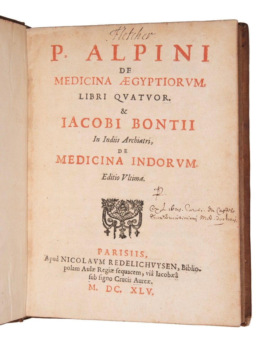 RARE 1645 EGYPTIAN MEDICINE EAST INDIES BY ALPINI: P. Alpini de Medicina Aegyptorum. Libri Quatvor. & Iacobi Bontii In Induiis Archiatri de Medcina Indoru; Author, Prospero Alpino; Editor & publisher Nicolas Redelichuysen 1645. Four volumes in one
