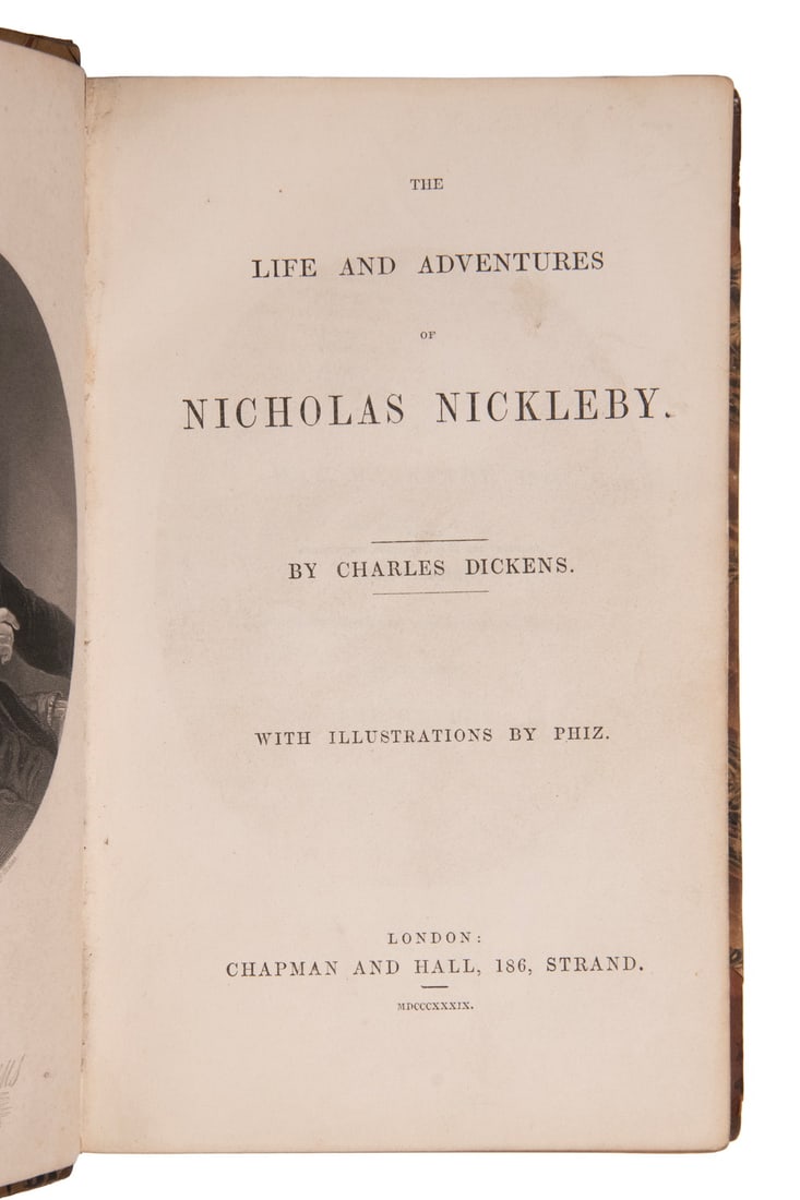 1839 FIRST EDITION "NICHOLAS NICKLEBY" BY DICKENS: First Edition of "The Life and Adventures of Nicholas Nickleby" by Charles Dickens, Chapman and Hall, London, 1839. 624pp. Marbled boards, gilt decorated spine with applied label. Marbled endpapers, a
