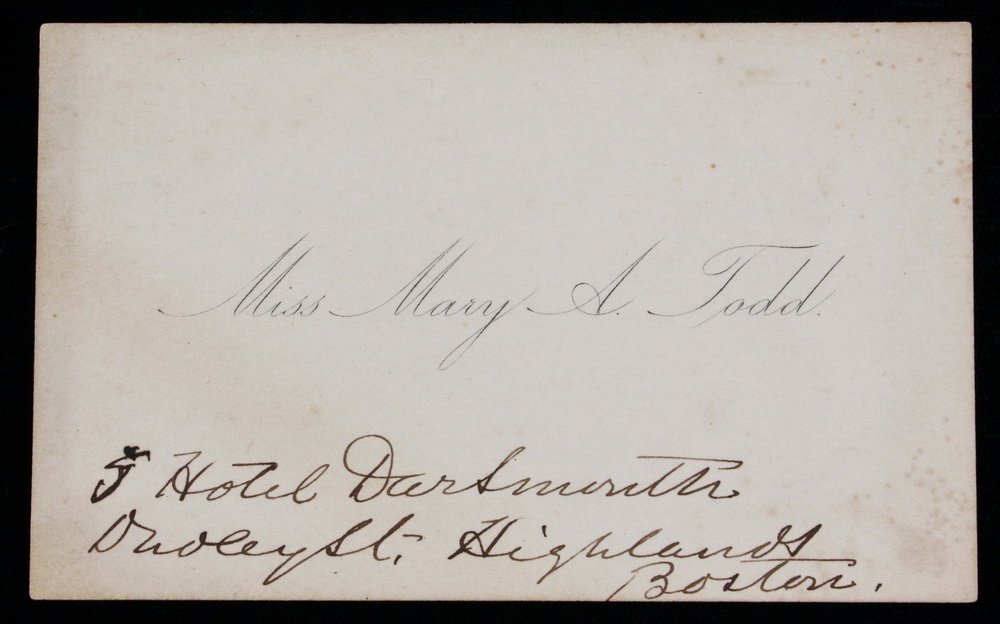 CALLING CARD - Reads: "Miss Mary A Todd " 5 Hotel: CALLING CARD - Reads: "Miss Mary A Todd " 5 Hotel Dartmouth, Dudley Street, Highlands, Boston" The hotel was built in 1871. From the Marvin Sadik Collection.