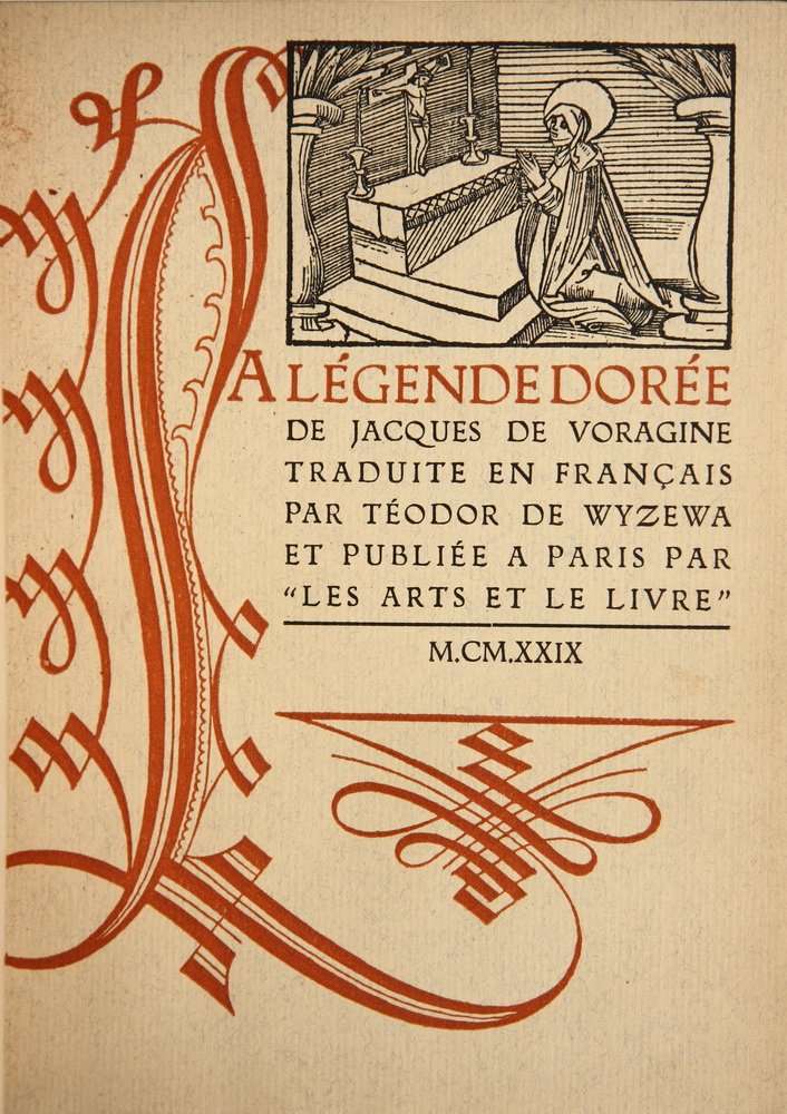 3 VOL SET LTD ED FRENCH LIT - De Voragine, Jacques & De: 3 VOL SET LTD ED FRENCH LIT - De Voragine, Jacques & De Wyzewa, Teodor (trans); 'La Legende D'Oree', Paris, Les Arts et le Livre, MCMXXIX (1929), No 3 of 1,000, printed on Pannekoek paper, woodcut tit