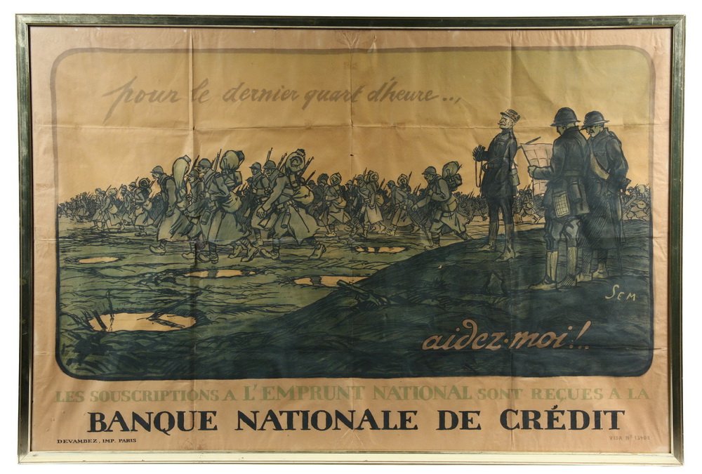 RARE FRENCH WWI POSTER - 'Pour le Dernier Quart: RARE FRENCH WWI POSTER - 'Pour le Dernier Quart d'Heure... Aidez-Moi! Les Subscriptions a l'Emprunt National sont Rescues a la Banque Nationale de Credit', initialed 'SEM', depicting Gen. Henri Philip