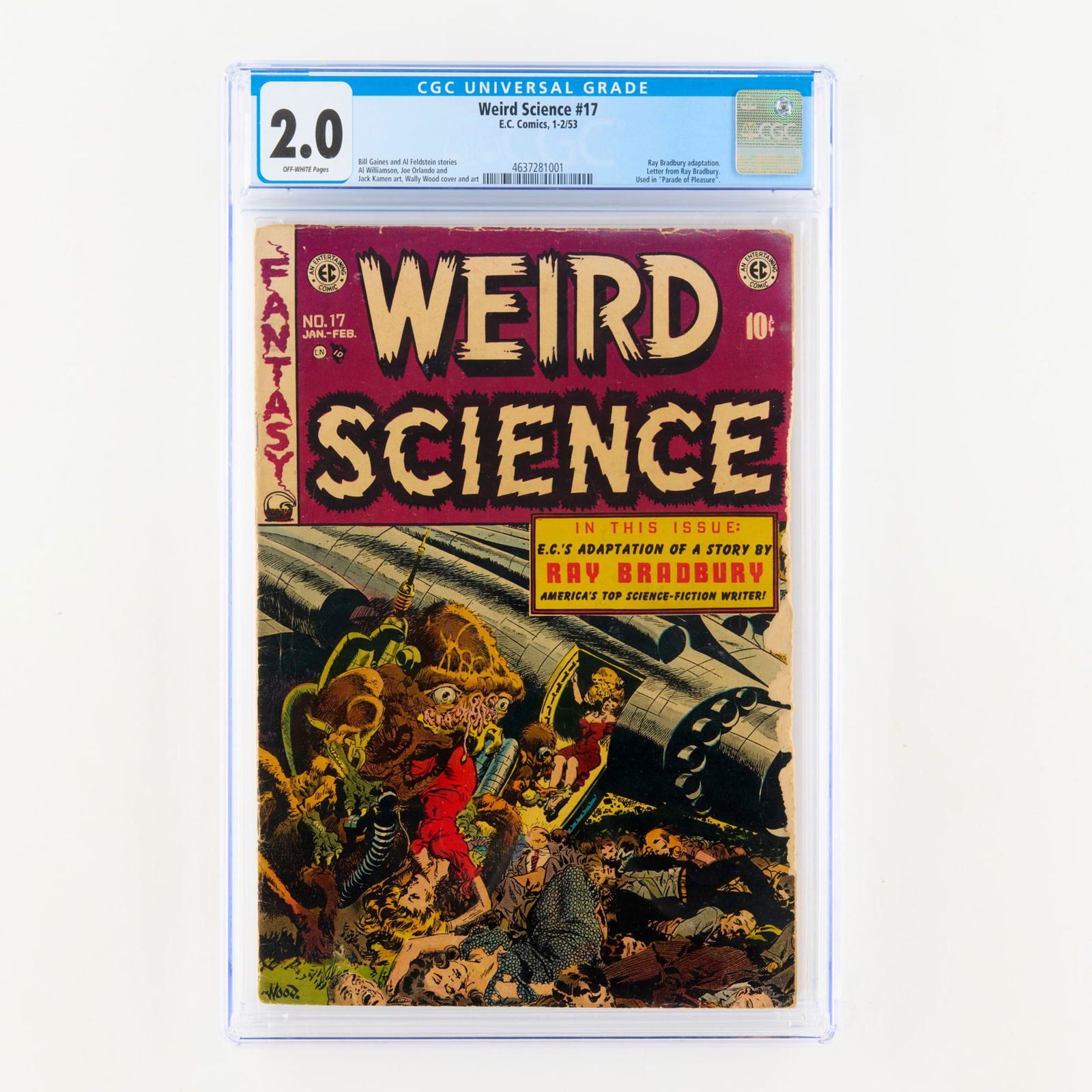 E.C. Comics Weird Science #17 CGC 2.0: E.C. Comics Weird Science #17 CGC 2.0 USA, 1953 A notorious Golden Age issue used in Parade of Pleasure (anti-comic propaganda). Includes a Ray Bradbury adaptation and a letter from the author himself