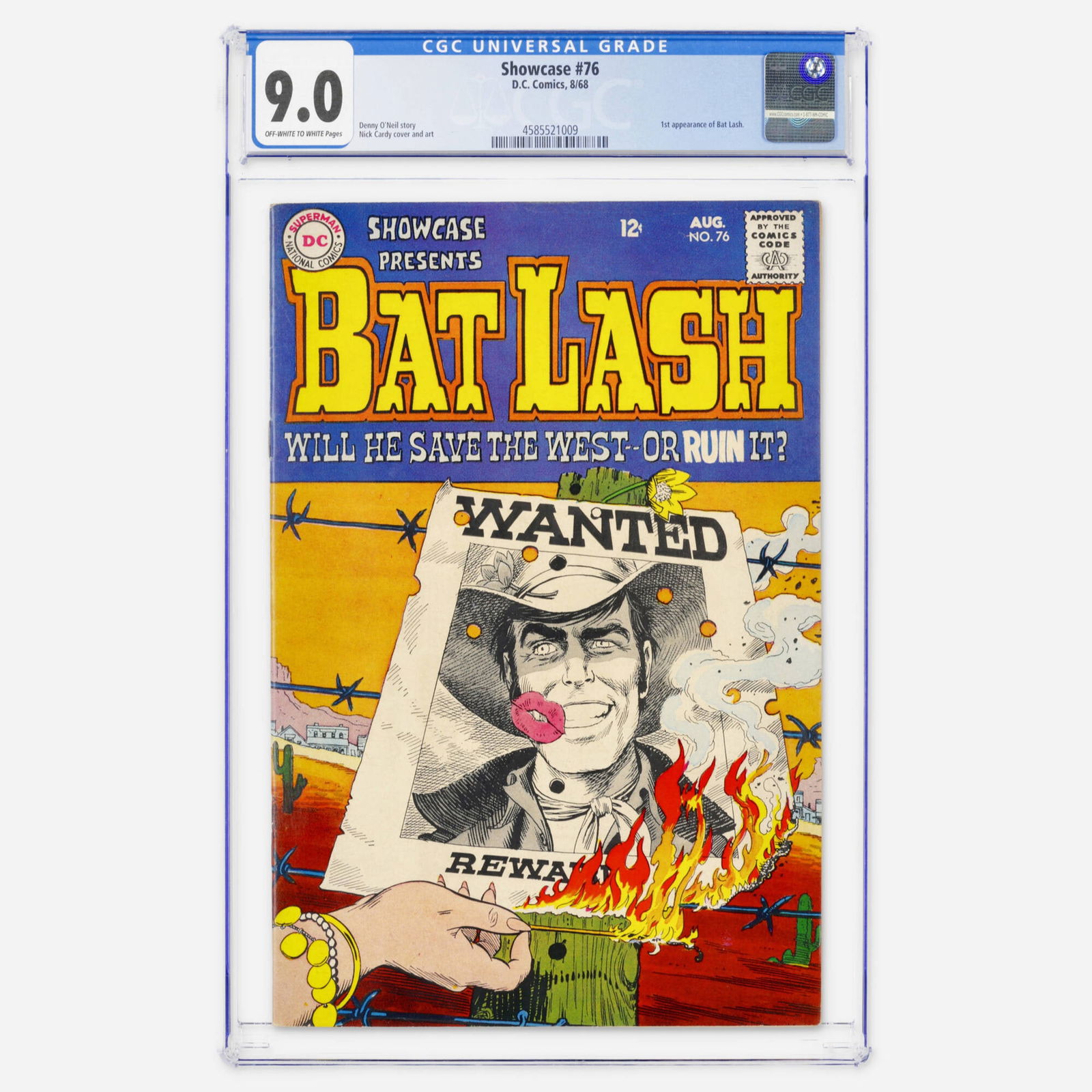 DC Comics Showcase #76 CGC 9.0: DC Comics Showcase #76 CGC 9.0 USA, 1968 This Silver Age key features the first appearance of Bat Lash. The western tale is written by Denny O'Neil with a beautiful Nick Cardy cover and art. CGC#: