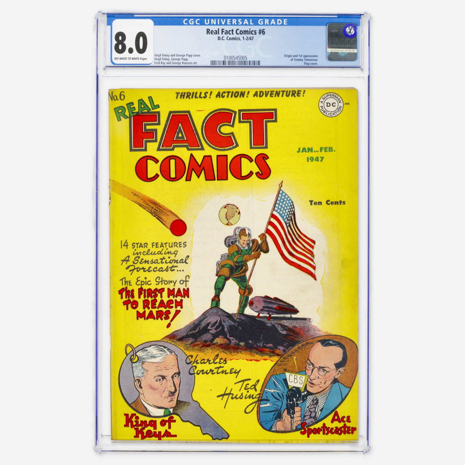 DC Comics Real Fact Comics #6 CGC 8.0: DC Comics Real Fact Comics #6 CGC 8.0 USA, 1947 Hailing from the Golden Age, this issue features the origin and first appearance of Tommy Tomorrow and a flag cover. Art is by Virgil Finlay and George