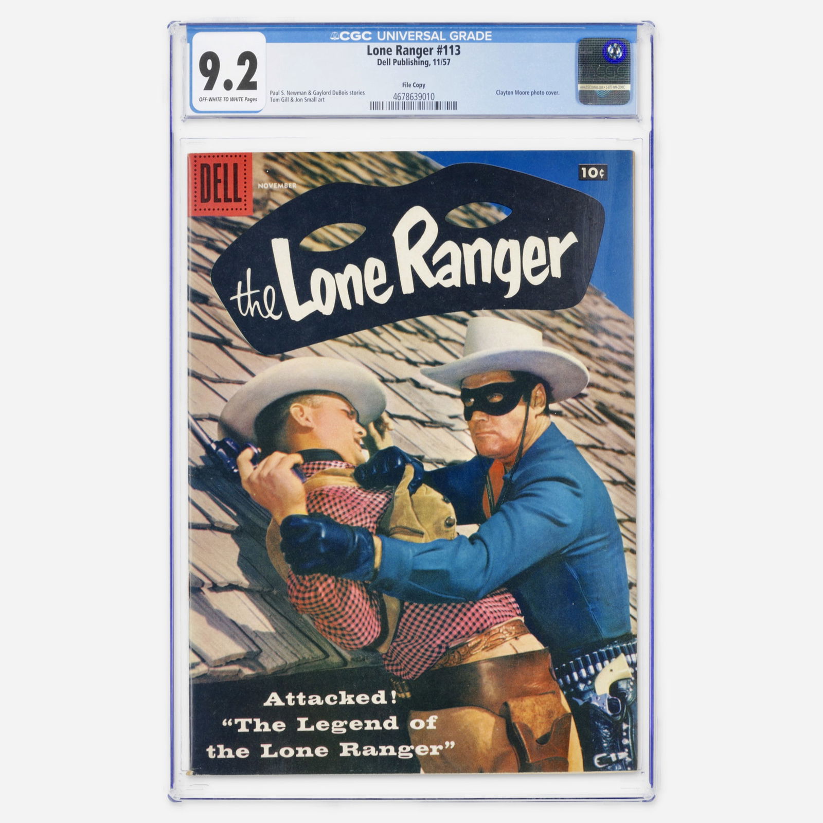 Dell Publishing Lone Ranger #113 CGC 9.2: Dell Publishing Lone Ranger #113 CGC 9.2 USA, 1957 This Silver Age western features a Clayton Moore photo cover. It includes stories by Paul S. Newman and Gaylord DuBois with art by Tom Gill and Jon S