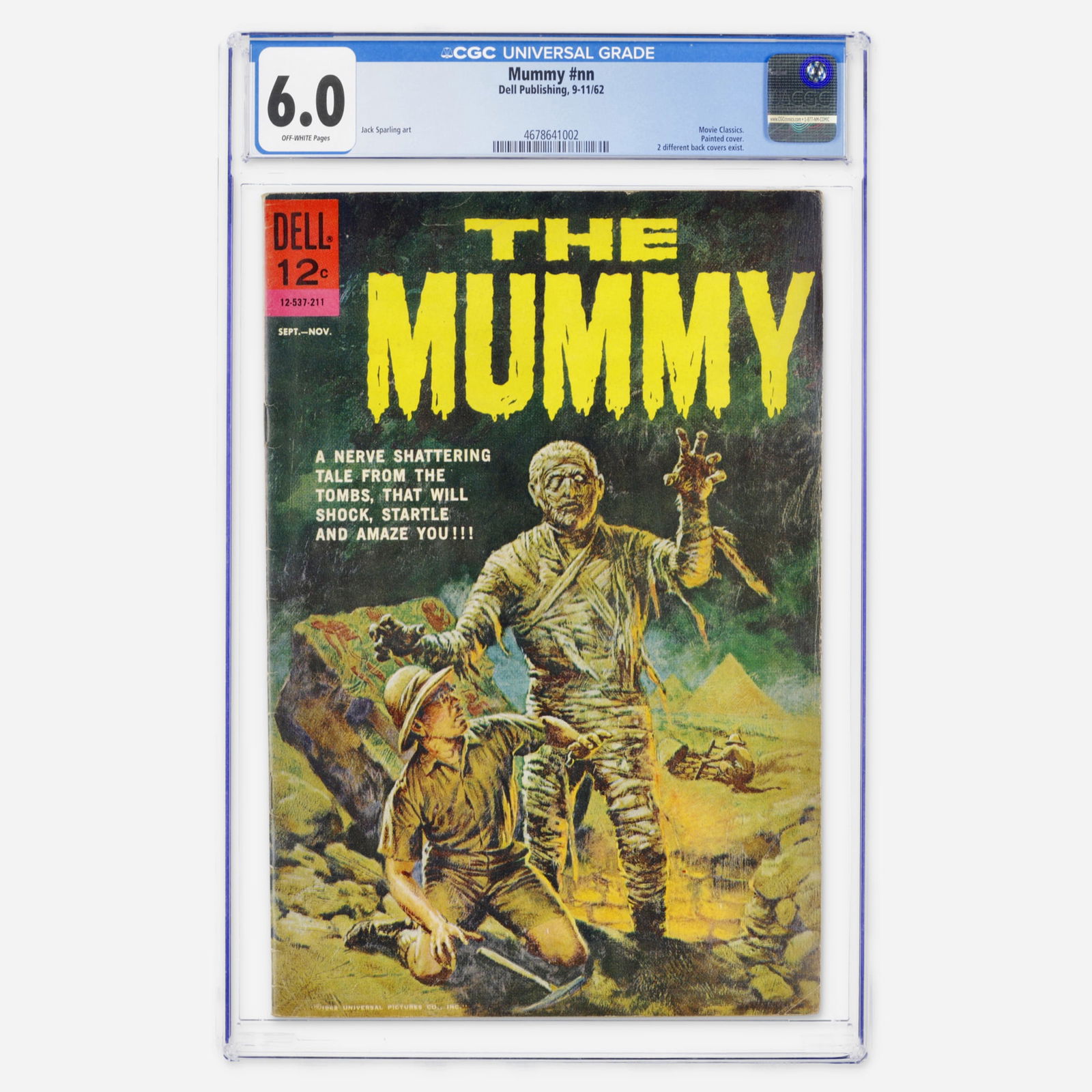Dell Publishing Mummy #nn CGC 6.0: Dell Publishing Mummy #nn CGC 6.0 USA, 1962 A Silver Age Movie Classic featuring a beautiful painted cover. This Dell one-shot is illustrated by Jack Sparling and remains a favorite for classic monste