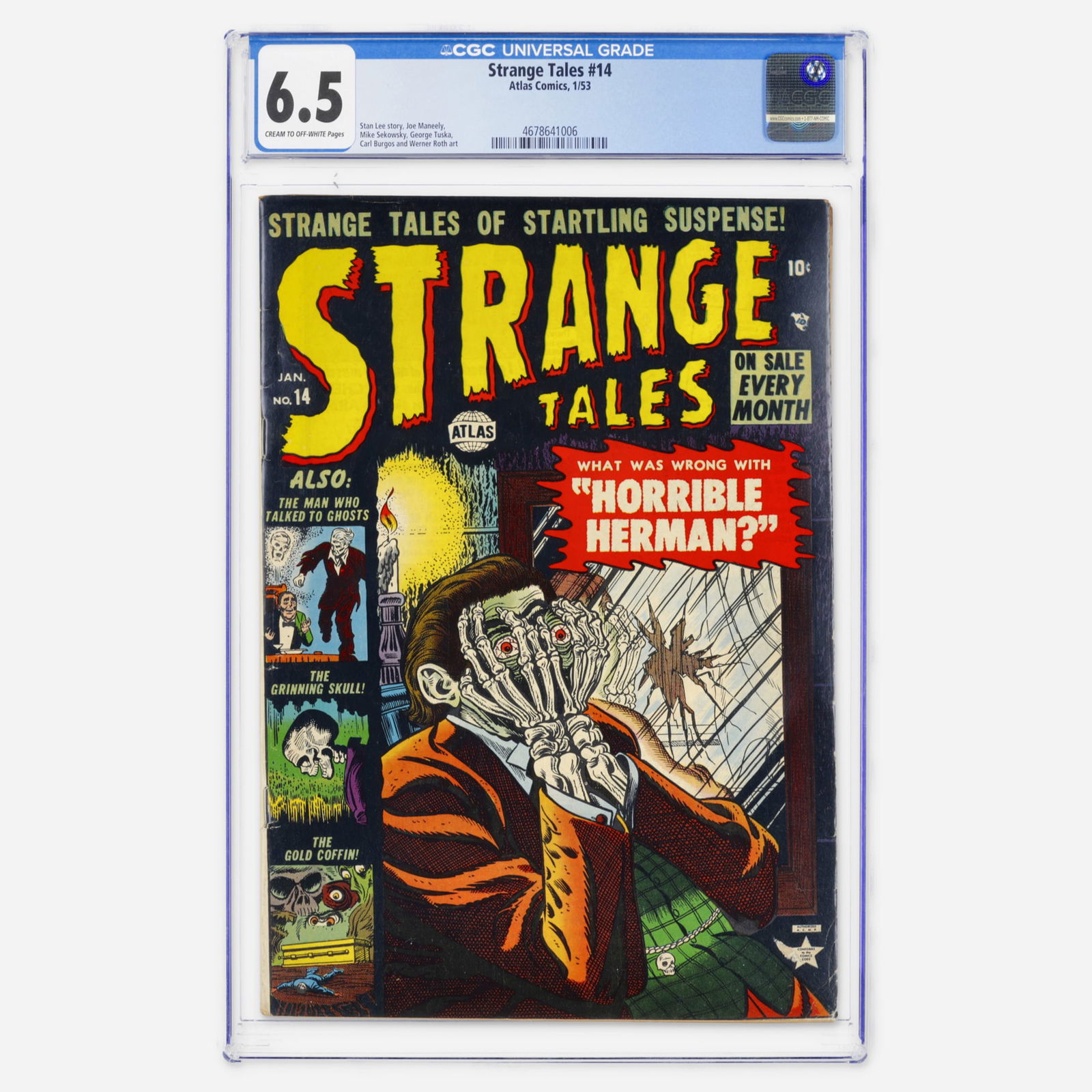 Atlas Comics Strange Tales #14 CGC 6.5: Atlas Comics Strange Tales #14 CGC 6.5 USA, 1953 A Golden Age horror/suspense anthology from Atlas. It features a story by Stan Lee and a stellar art team including Joe Maneely, Mike Sekowsky, and