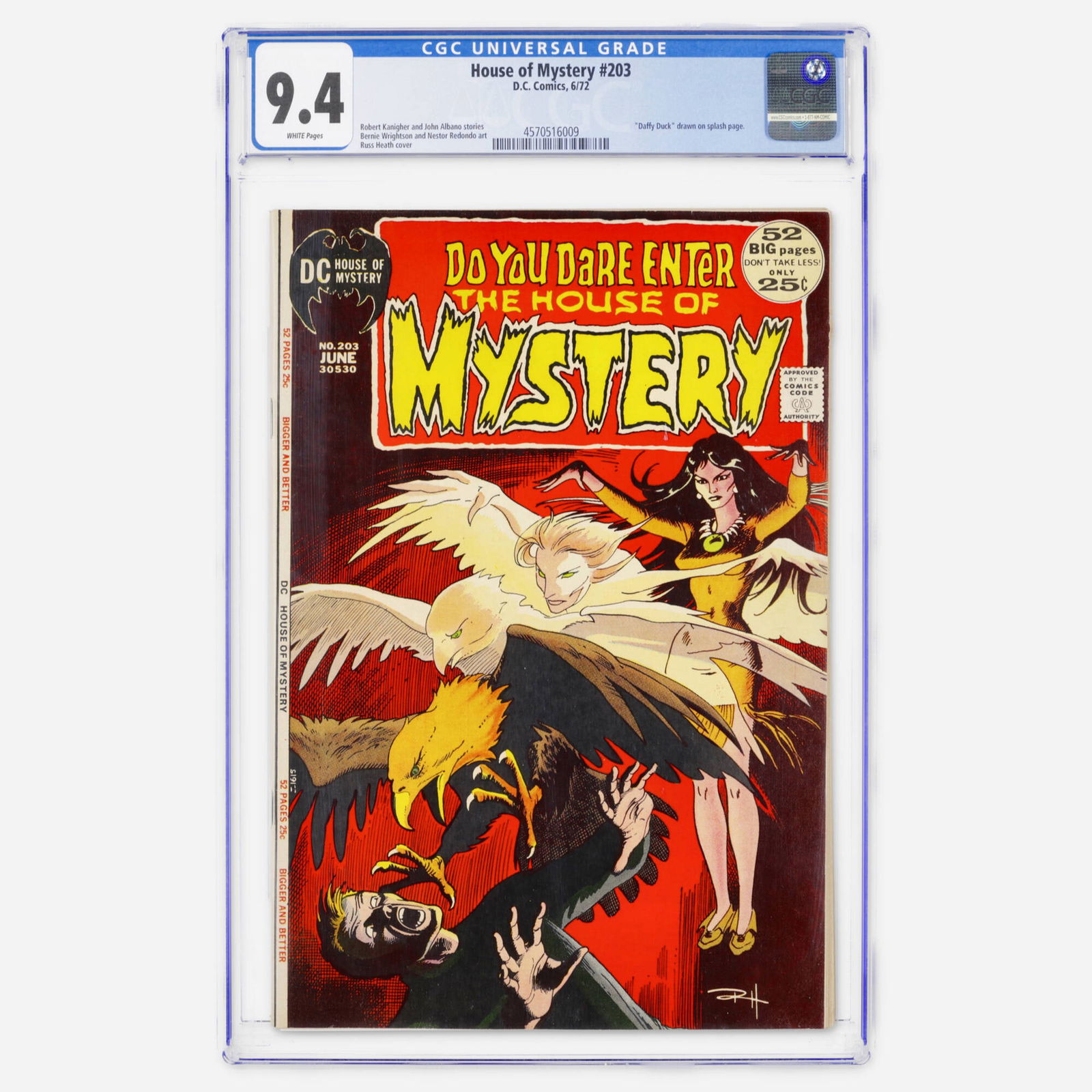 DC Comics House of Mystery #203 CGC 9.4: DC Comics House of Mystery #203 CGC 9.4 USA, 1972 This Bronze Age horror classic features art by Bernie Wrightson and Nestor Redondo. A unique feature is the Daffy Duck drawn on the splash page. 