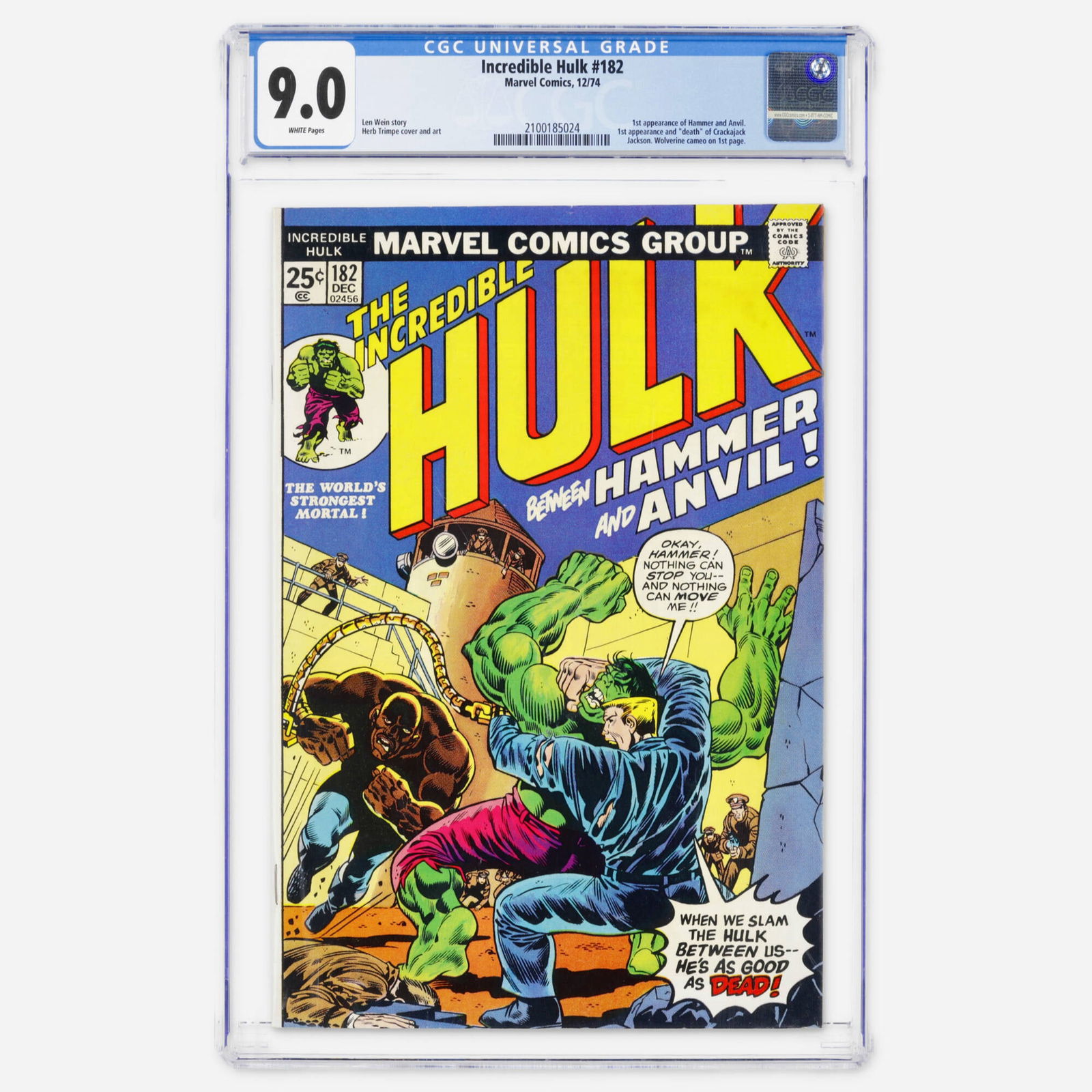 Marvel Comics Incredible Hulk #182 CGC 9.0: Marvel Comics Incredible Hulk #182 CGC 9.0 USA, 1974 This Bronze Age book features the first appearance of Hammer and Anvil and a Wolverine cameo on the first page. It is written by Len Wein with art