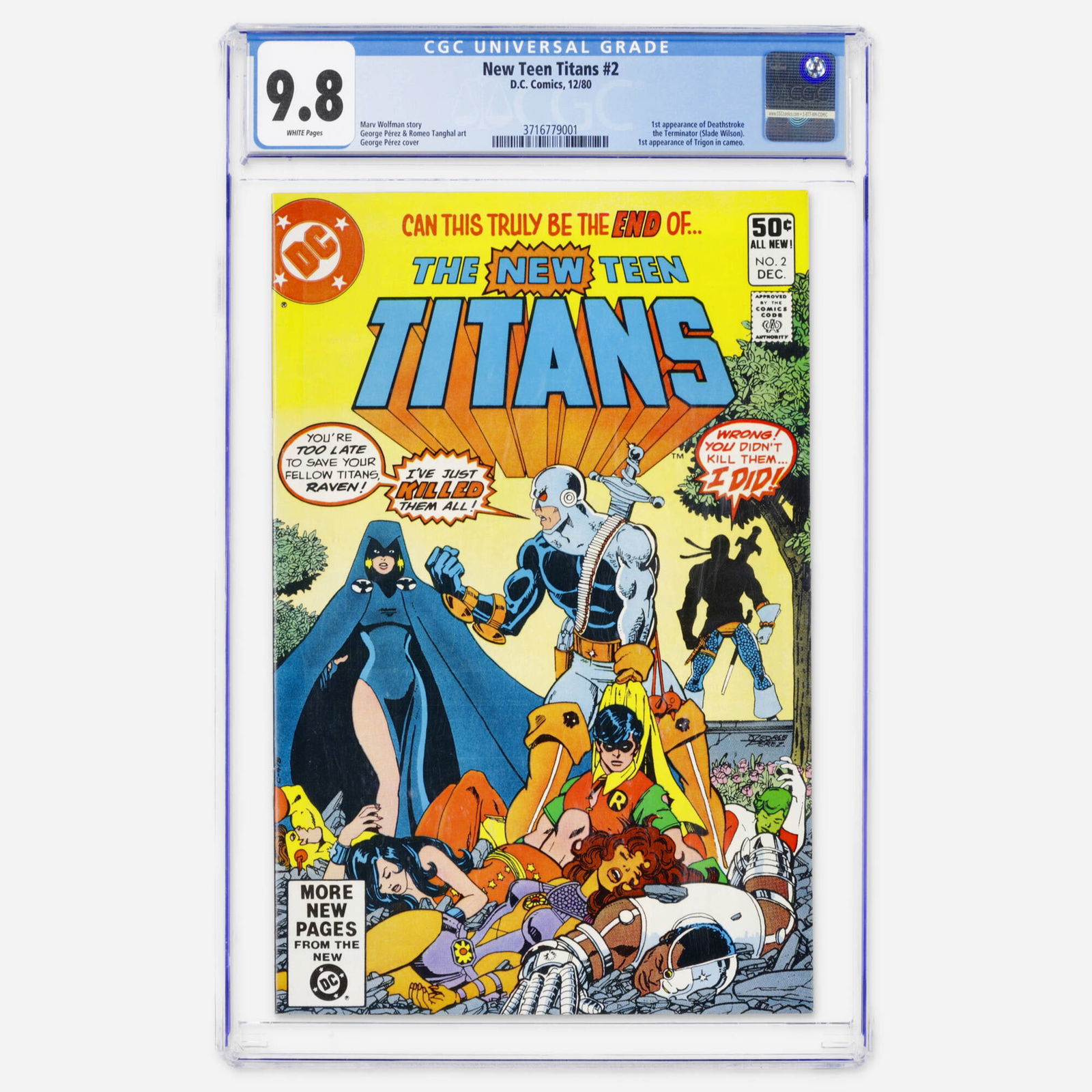 DC Comics New Teen Titans #2 CGC 9.8: DC Comics New Teen Titans #2 CGC 9.8 USA, 1980 This Bronze Age powerhouse contains the first appearance of Deathstroke the Terminator and first appearance of Trigon in cameo. The classic team of Marv
