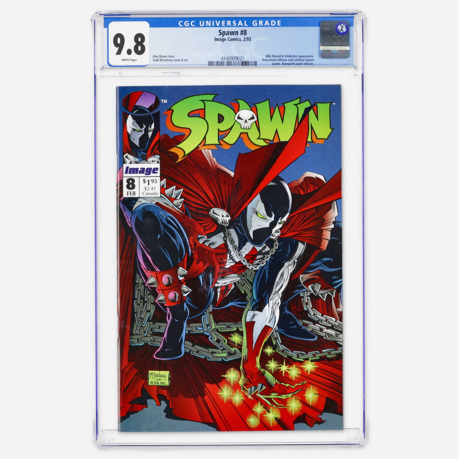 Image Comics Spawn #8 CGC 9.8: Image Comics Spawn #8 CGC 9.8 USA, 1993 A high-grade Modern Age issue written by the legendary Alan Moore. It features Todd McFarlane art and appearances by Billy Kincaid and Vindicator. CGC#: