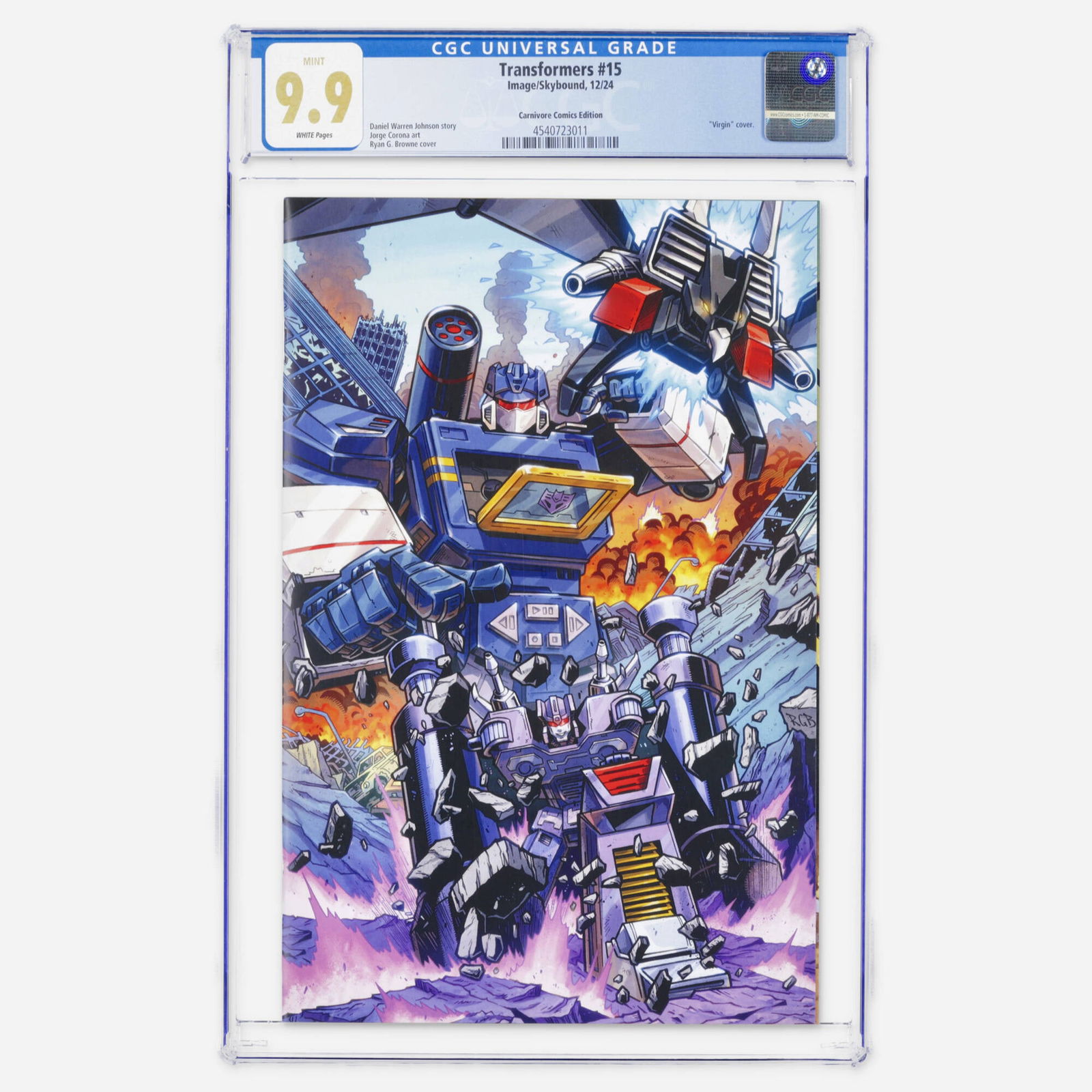 Image/Skybound Transformers #15 CGC 9.9 Carnivore Comics Edition: Image/Skybound Transformers #15 CGC 9.9 Carnivore Comics Edition USA, 2024 This Modern Age issue features a virgin cover by Ryan G. Browne. The story is written by Daniel Warren Johnson with art by Jo