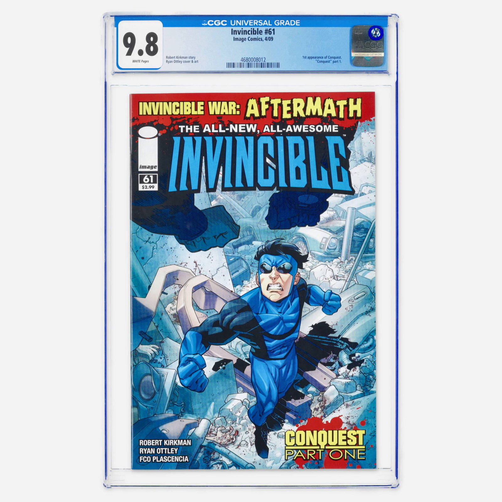 Image Comics Invincible #61 CGC 9.8: Image Comics Invincible #61 CGC 9.8 USA, 2009 Invincible #61 marks Part One of the Conquest storyline and features the first appearance of Conquest, one of the most feared and powerful Viltrumites in