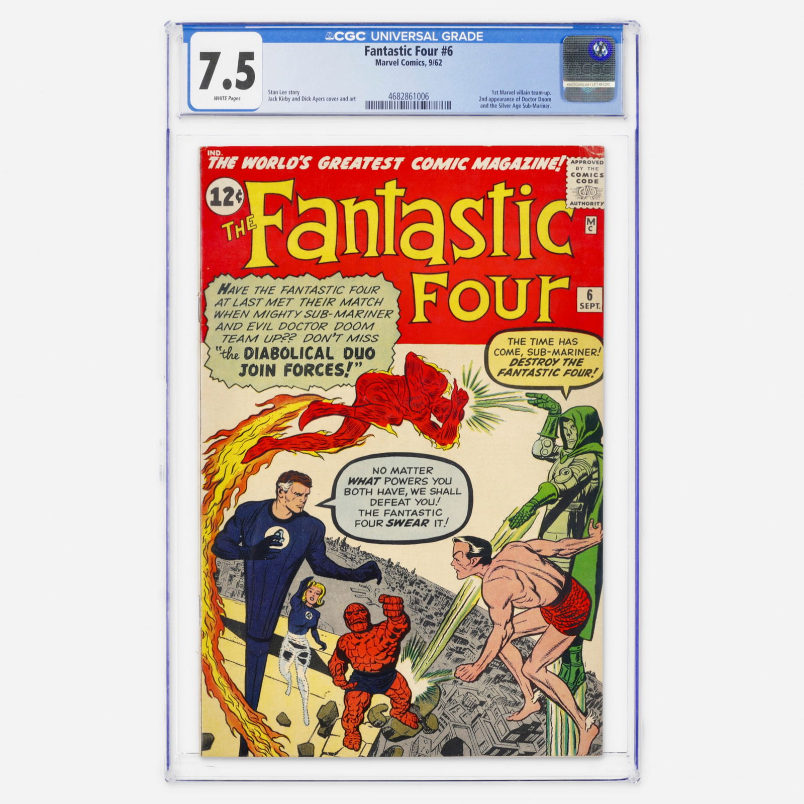 Marvel Comics Fantastic Four #6 CGC 7.5: Marvel Comics Fantastic Four #6 CGC 7.5 USA, 1962 Fantastic Four #6 featuring the first Marvel villain team-up with the second appearances of Doctor Doom and the Silver Age Sub-Mariner, presenting