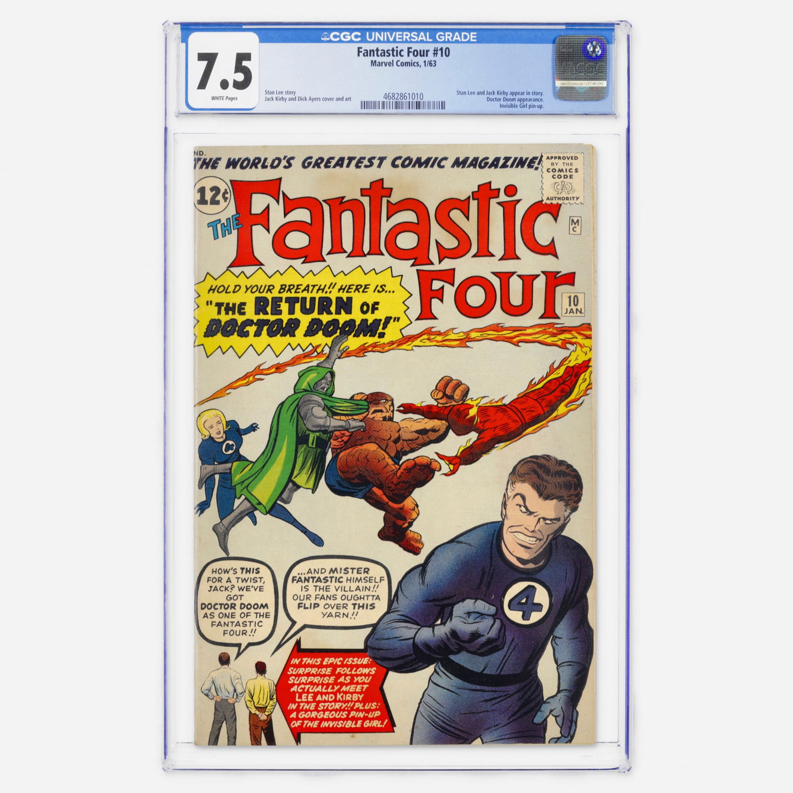 Marvel Comics Fantastic Four #10 CGC 7.5: Marvel Comics Fantastic Four #10 CGC 7.5 USA, 1963 Fantastic Four #10 featuring appearances by Stan Lee and Jack Kirby within the story, along with Doctor Doom and an Invisible Girl pin up,