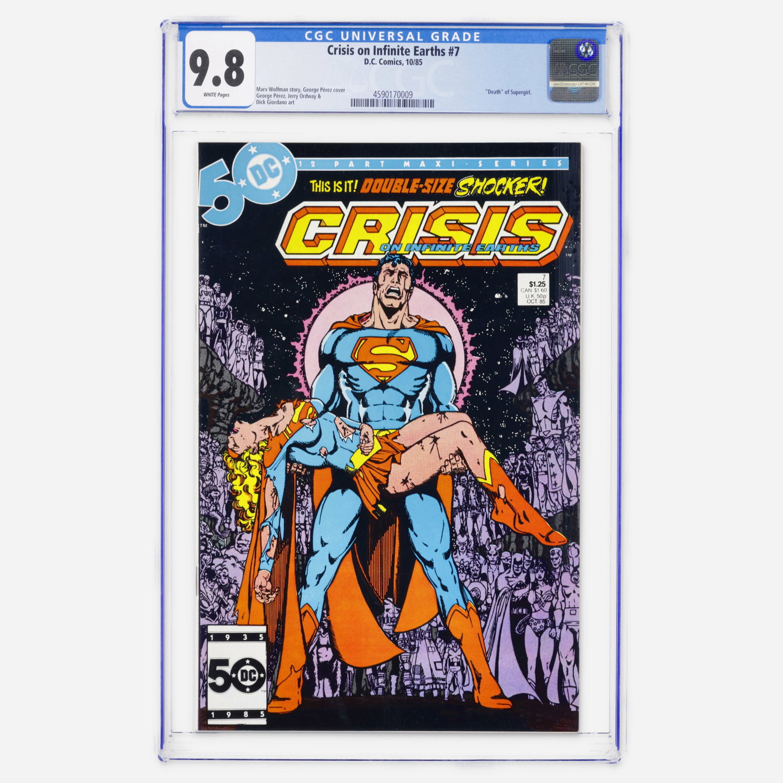 DC Comics Crisis on Infinite Earths #7 CGC 9.8: DC Comics Crisis on Infinite Earths #7 CGC 9.8 USA, 1985 A pivotal Bronze Age milestone featuring the Death of Supergirl. The legendary team of Marv Wolfman and George Perez delivered this universe-sh
