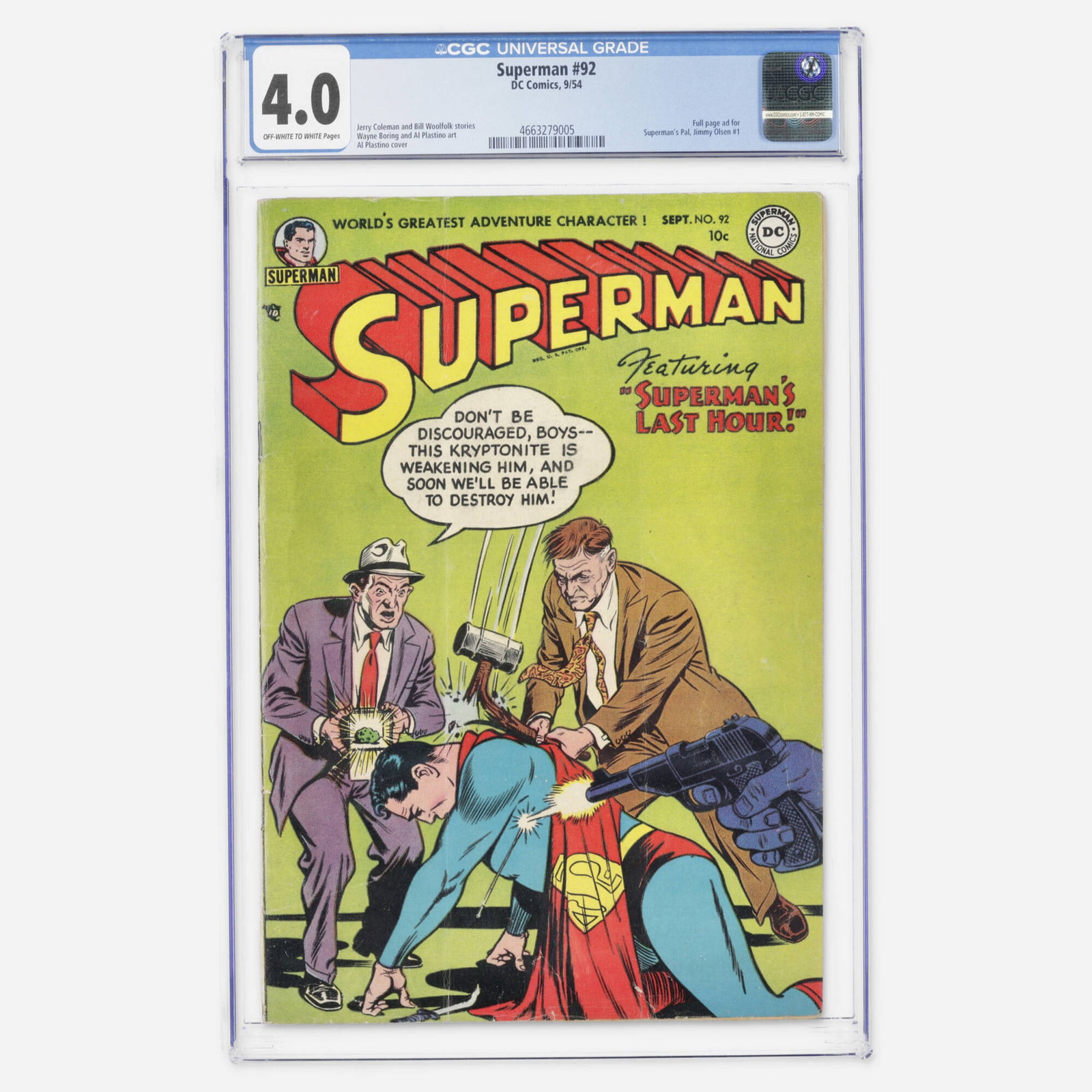 DC Comics Superman #92 CGC 4.0: DC Comics Superman #92 CGC 4.0 USA, 1954 This Golden Age book includes a full-page ad for Superman's Pal, Jimmy Olsen #1, with art by Wayne Boring and Al Plastino. CGC#: 4663279005