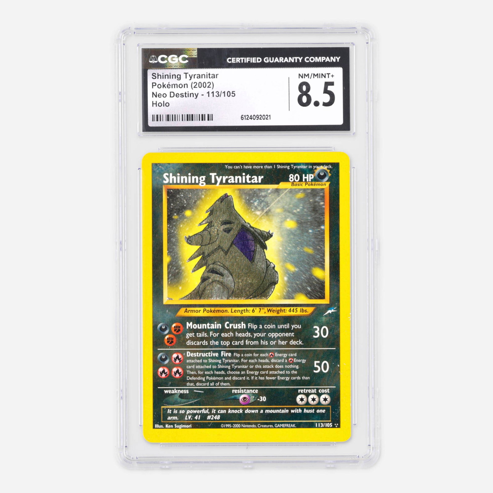 2002 Pokemon Neo Destiny 113/105 Shining Tyranitar Holo Trading Card CGC 8.5: 2002 Pokemon Neo Destiny 113/105 Shining Tyranitar Holo Trading Card CGC 8.5 USA, 2002 CGC#: 6124092021 Population: 103 In 8.5, 100 Higher