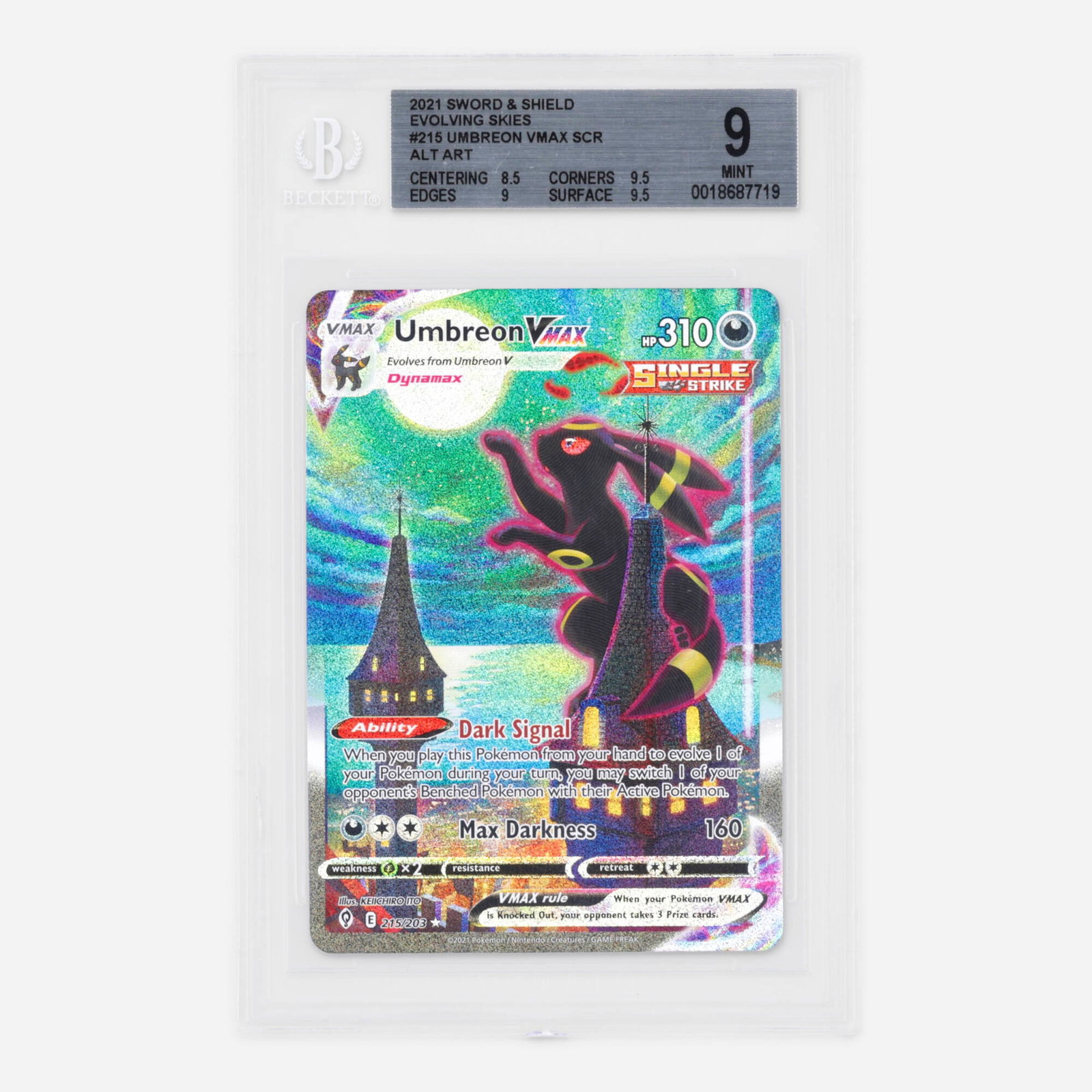 2021 Pokemon Sword and Shield Evolving Skies 215/203 Umbreon VMAX Secret Rare Holo Alternate Art: 2021 Pokemon Sword and Shield Evolving Skies 215/203 Umbreon VMAX Secret Rare Holo Alternate Art Trading Card BGS 9 BGS#: 0018687719 Grader Notes: Centering: 8.5, Corners: 9.5, Edges: 9, Surface: 9