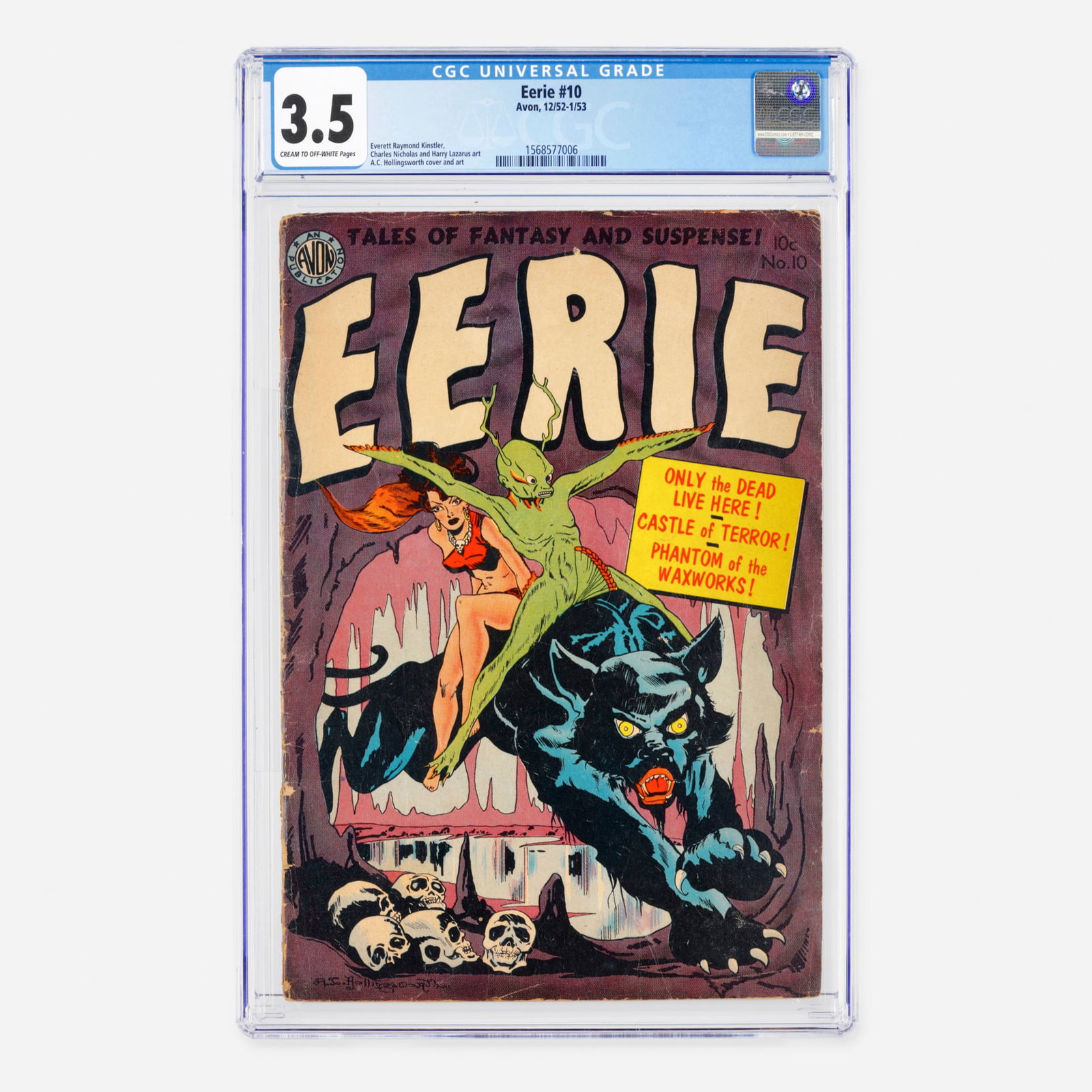 Avon Eerie #10 CGC 3.5: Avon Eerie #10 CGC 3.5 USA, 1953 This Golden Age pre-code horror issue features a cover and interior art by A.C. Hollingsworth. The book also showcases the illustrative talents of Everett Raymond
