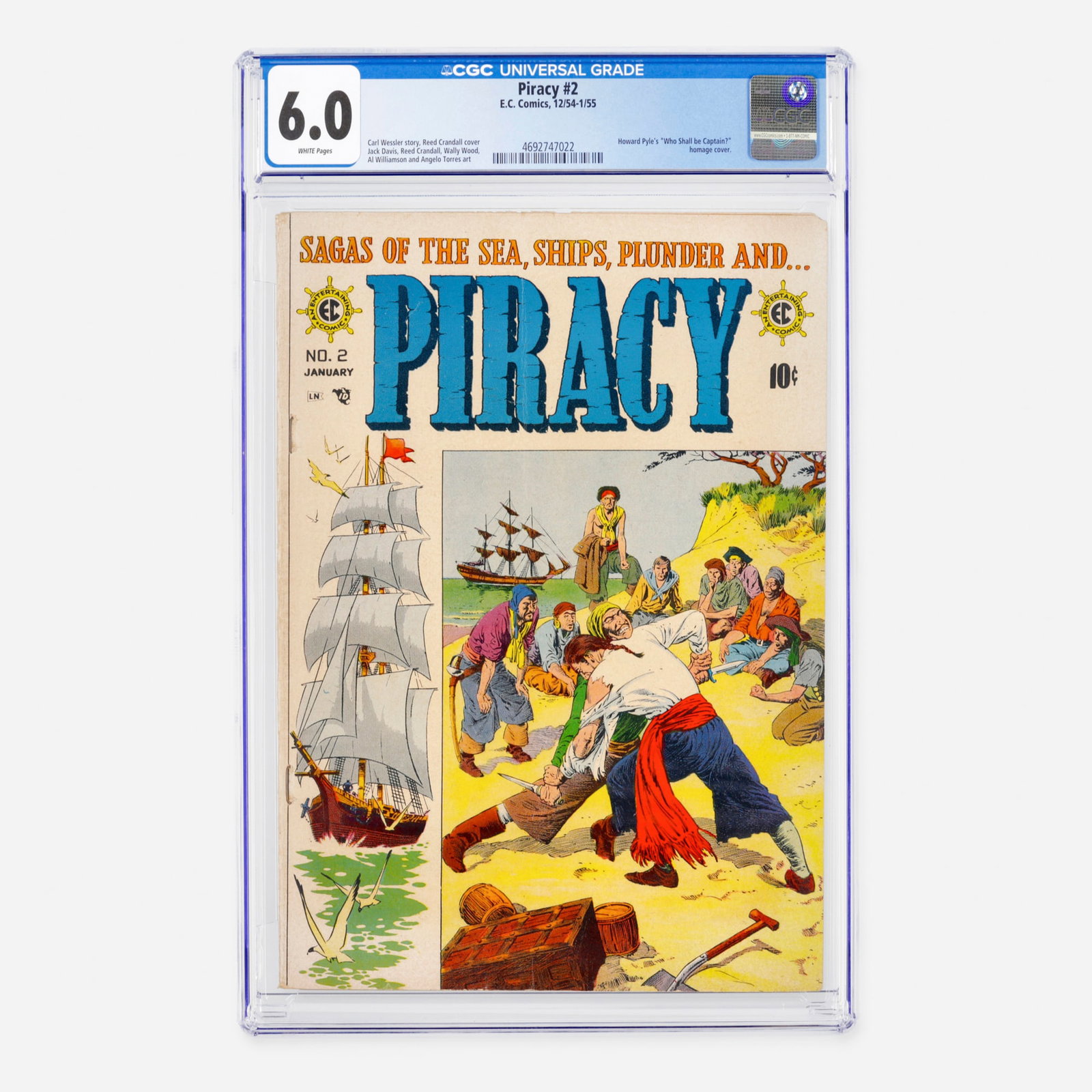E.C. Comics Piracy #2 CGC 6.0: E.C. Comics Piracy #2 CGC 6.0 USA, 1955 This Golden Age EC classic features a Reed Crandall cover that is a direct homage to Howard Pyle's Who Shall be Captain? With a story by Carl Wessler, the 