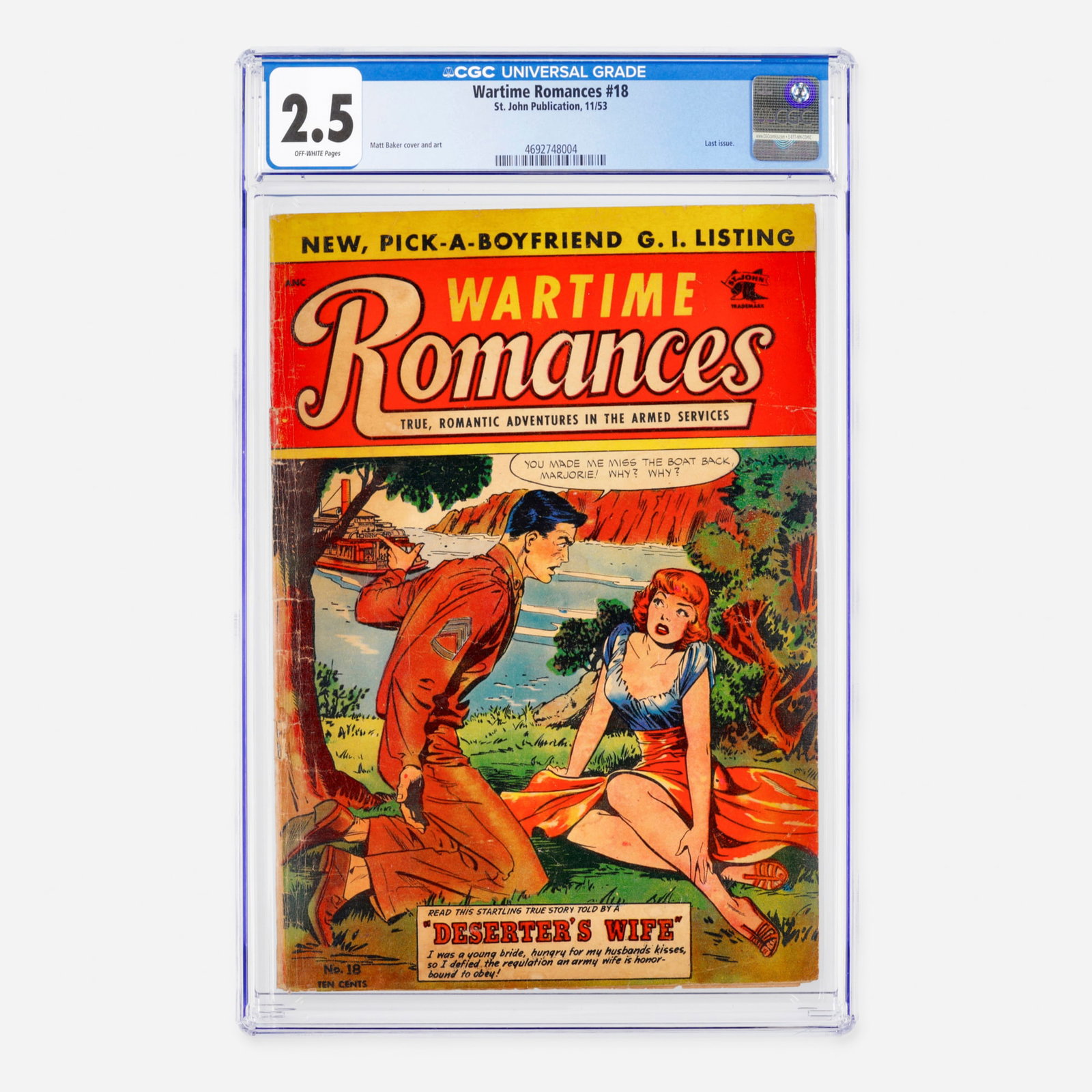 St. John Publication Wartime Romances #18 CGC 2.5: St. John Publication Wartime Romances #18 CGC 2.5 USA, 1953 This Golden Age rarity marks the final issue of the series. It features a beautiful cover and interior art by the legendary Matt Baker, one