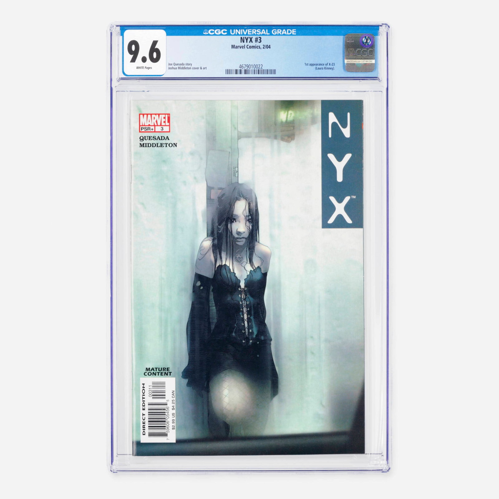 Marvel Comics NYX #3 CGC 9.6: Marvel Comics NYX #3 CGC 9.6 USA, 2004 This modern key issue features the historic first appearance of Laura Kinney, better known as X-23. The narrative is written by Joe Quesada, featuring interior a