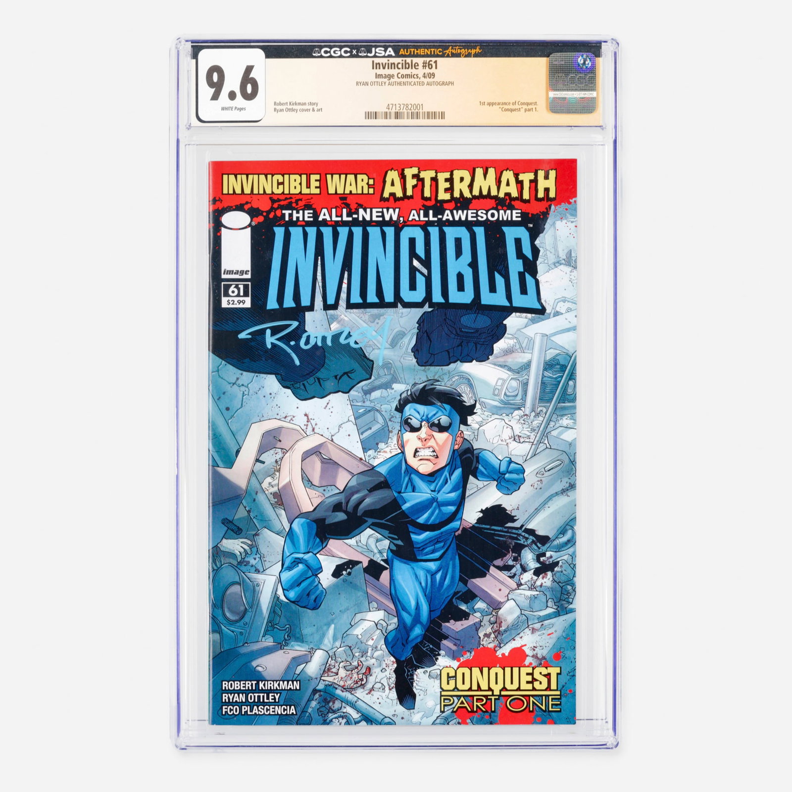 Image Comics Invincible #61 CGC 9.6 JSA Ryan Ottley: Image Comics Invincible #61 CGC 9.6 JSA Ryan Ottley USA, 2009 This key Modern era issue introduces the terrifying first appearance of Conquest in part one of the monumental storyline written by Robert