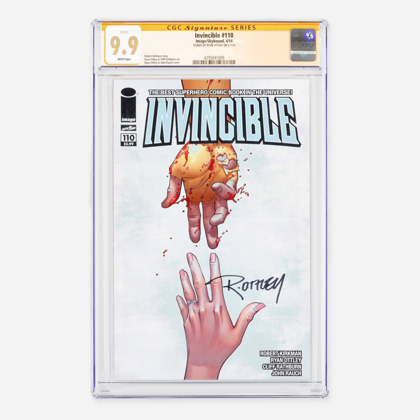 Image/Skybound Invincible #110 CGC 9.9 Signature Series Ryan Ottley: Image/Skybound Invincible #110 CGC 9.9 Signature Series Ryan Ottley USA, 2014 This phenomenal Modern era specimen features a gut-wrenching narrative written by Robert Kirkman. The book boasts interior