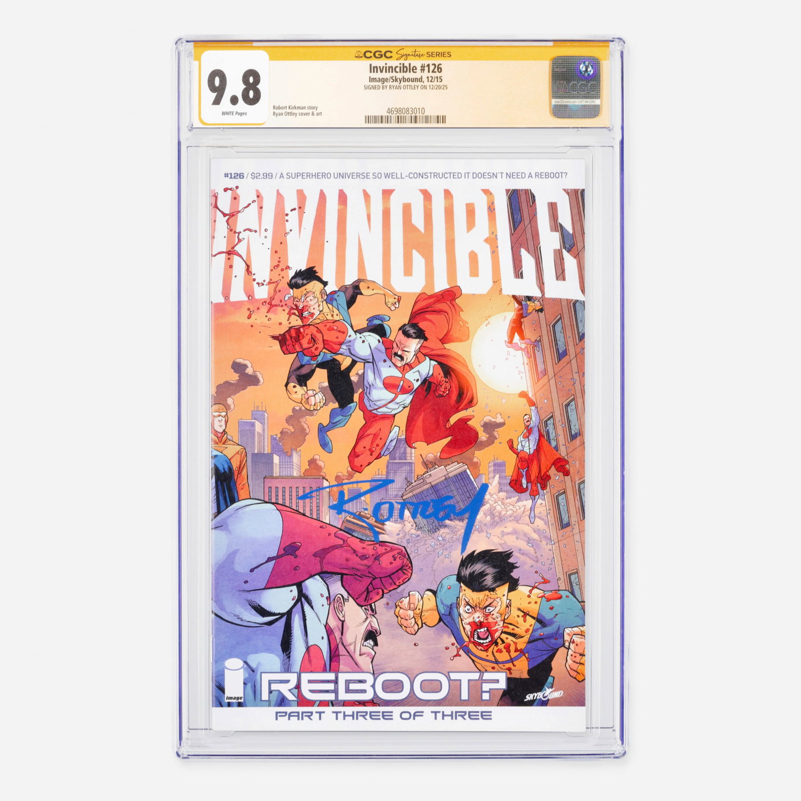 Image/Skybound Invincible #126 CGC 9.8 Signature Series Ryan Ottley: Image/Skybound Invincible #126 CGC 9.8 Signature Series Ryan Ottley USA, 2015 An explosive Modern era chapter highlighting the intense narrative development written by Robert Kirkman. This authenticat