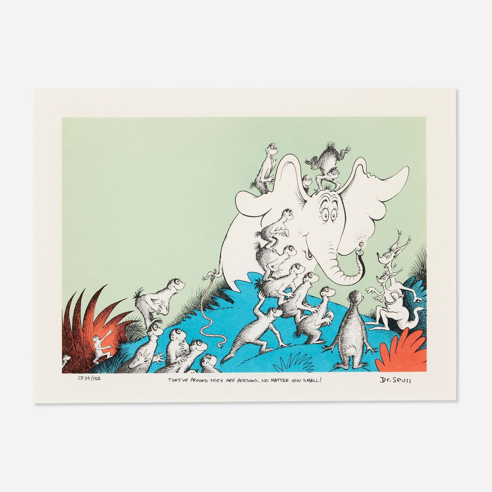 Dr. Seuss, They've Proved They Are Persons, No Matter How Small (Dr. Seuss Enterprises, 2002): Dr. Seuss They've Proved They Are Persons, No Matter How Small (Dr. Seuss Enterprises, 2002) lithograph in colors on Rives BFK image: 8.5 h x 12 w in (22 x 30 cm) sight: 10.5 h x 14 w in (27 x 36 cm)