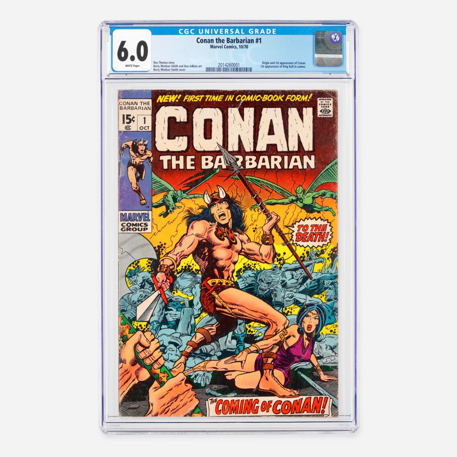 Marvel Comics Conan the Barbarian #1 CGC 6.0: Marvel Comics Conan the Barbarian #1 CGC 6.0 USA, 1970 This Bronze Age debut features the origin and first appearance of Conan the Barbarian, along with a cameo by King Kull. The issue was written by