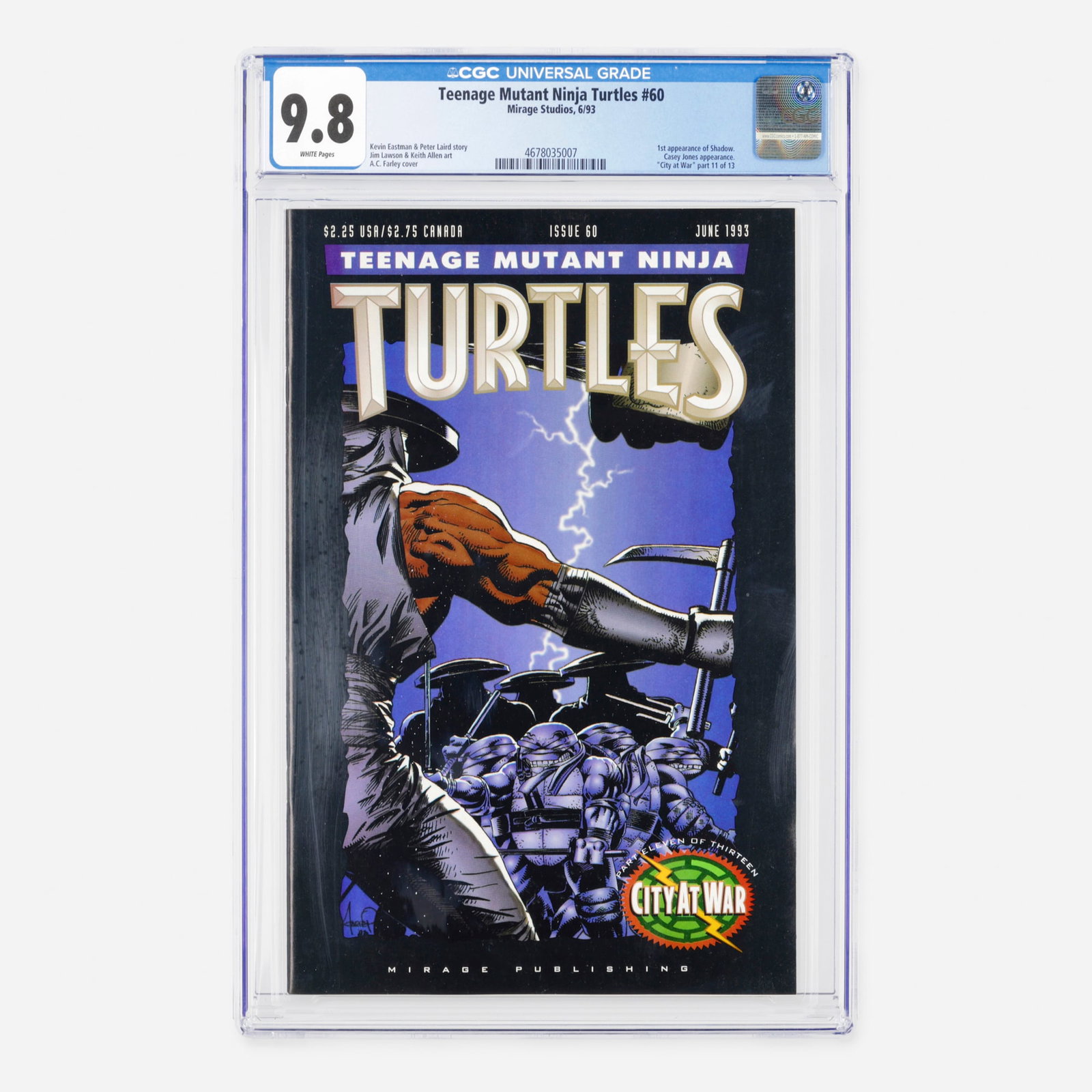 Mirage Studios Teenage Mutant Ninja Turtles #60 CGC 9.8: Mirage Studios Teenage Mutant Ninja Turtles #60 CGC 9.8 USA, 1993 Serving as part eleven of thirteen in the City at War arc, this Modern Age comic features the first appearance of Shadow and includes 