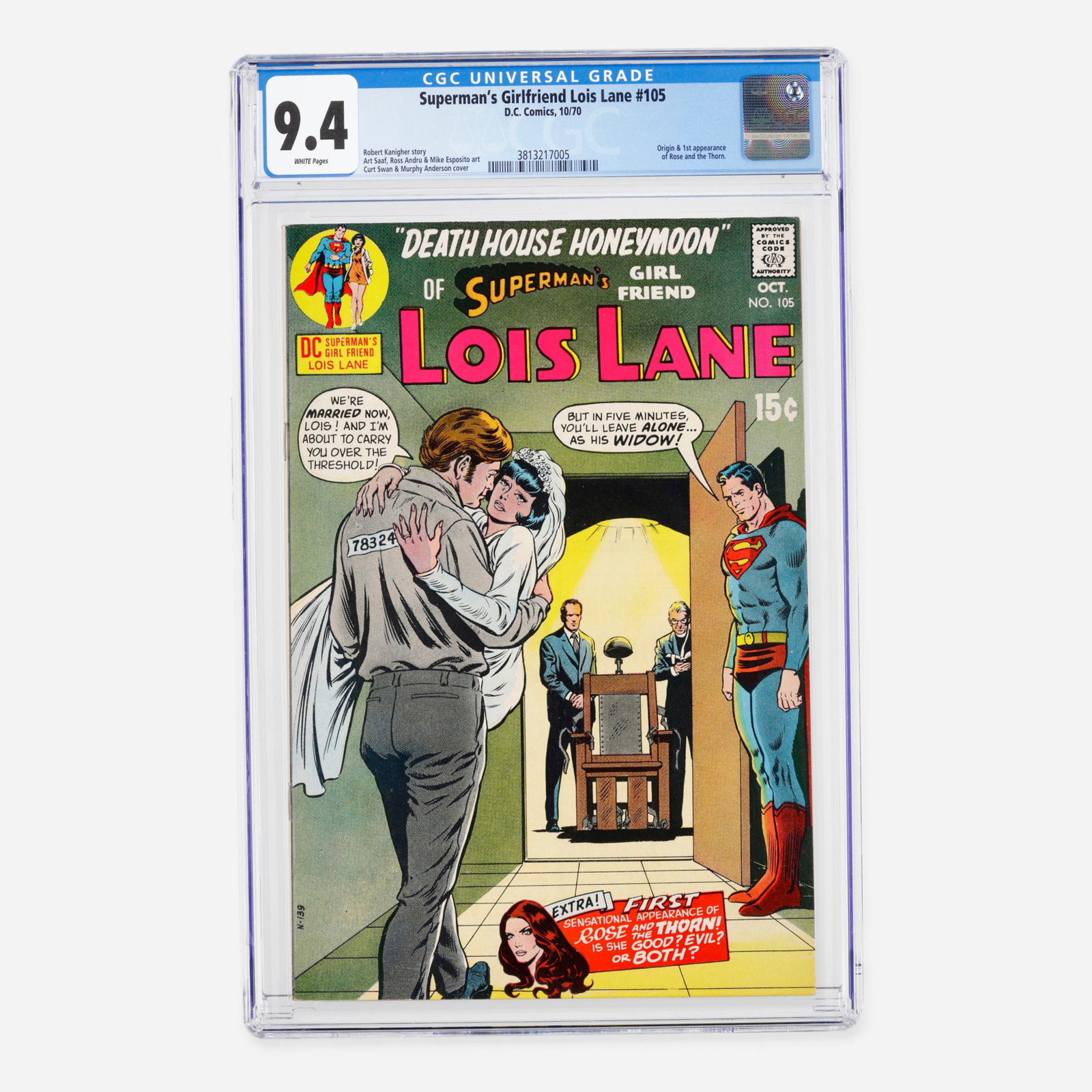 DC Comics Superman's Girlfriend Lois Lane #105 CGC 9.4: DC Comics Superman's Girlfriend Lois Lane #105 CGC 9.4 USA, 1970 This Bronze Age key issue marks the origin and first appearance of Rose and the Thorn. Story by Robert Kanigher, interior art by Art Sa