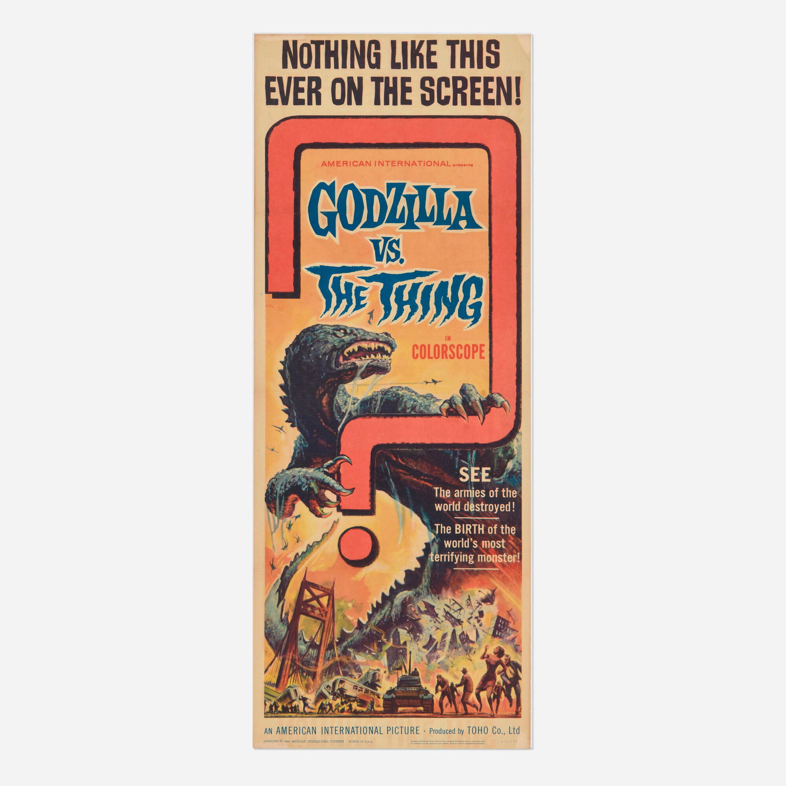 Godzilla vs. The Thing (Toho, 1964): Godzilla vs. The Thing (Toho, 1964) insert 36 h x 14 w in (91 x 36 cm) Originally released in Japan as Mothra vs. Godzilla, this definitive American cut brings two of Toho's most iconic monsters
