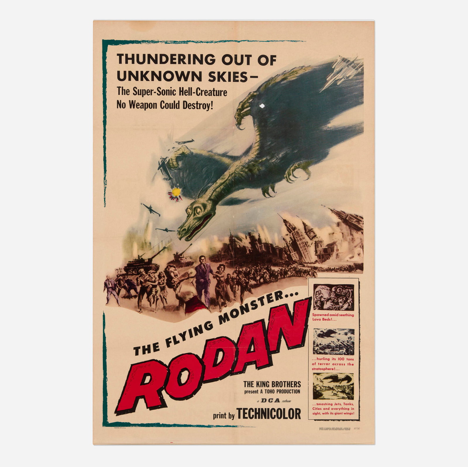 Rodan (Toho, 1956): Rodan (Toho, 1956) one sheet 41 h x 27 w in (104 x 69 cm) Toho Production's first foray into the giant monster feature, Rodan holds a unique place in history as the film that would jumpstart the