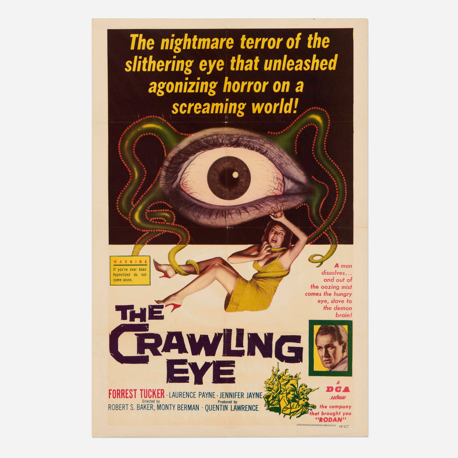 The Crawling Eye (DCA, 1958): The Crawling Eye (DCA, 1958) one sheet 41 h x 27 w in (104 x 69 cm) Also known as The Trollenberg Terror, this British sci-fi classic features telepathic aliens hiding within a stationary radioactive