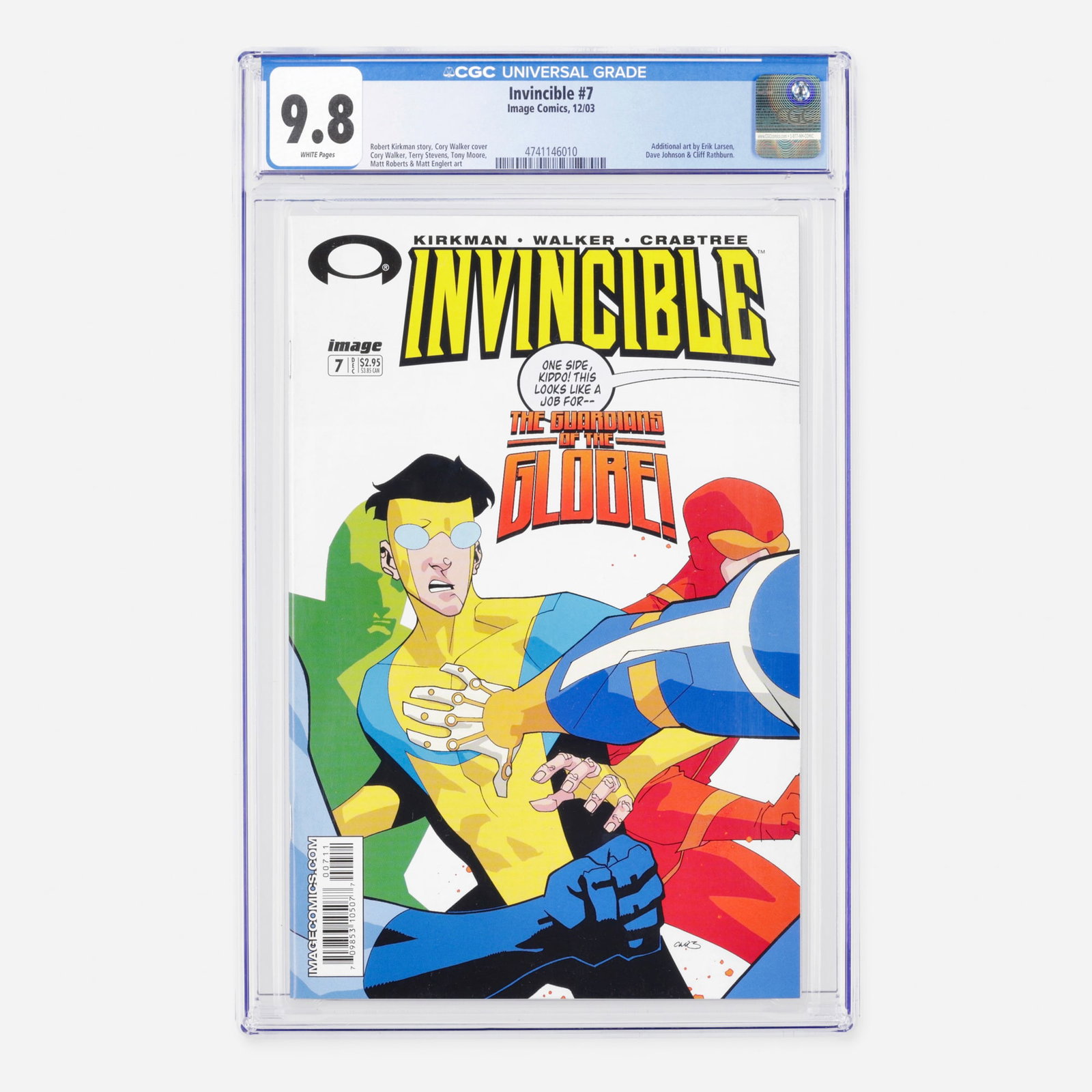 Image Comics Invincible #7 CGC 9.8: Image Comics Invincible #7 CGC 9.8 USA, 2003 This Modern Age milestone features an expansive artistic lineup with additional art by Erik Larsen, Dave Johnson, and Cliff Rathburn. The storytelling and