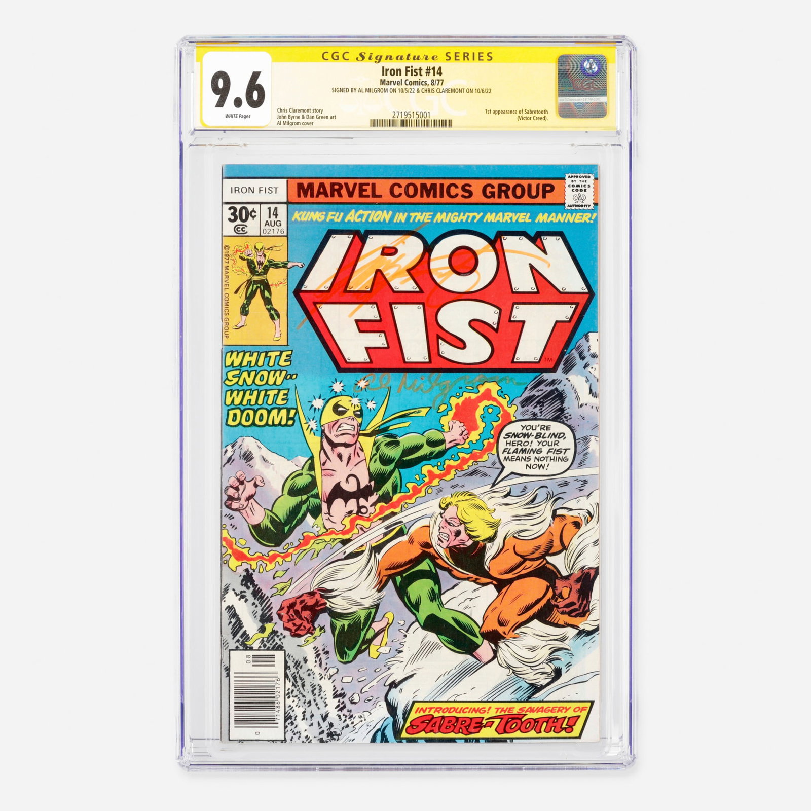 Marvel Comics Iron Fist #14 CGC 9.6 Signature Series Chris Claremont and Al Milgrom: Marvel Comics Iron Fist #14 CGC 9.6 Signature Series Chris Claremont and Al Milgrom USA, 1977 Belonging to the Bronze Age, this key issue features the historic first appearance of Sabretooth (Victor C
